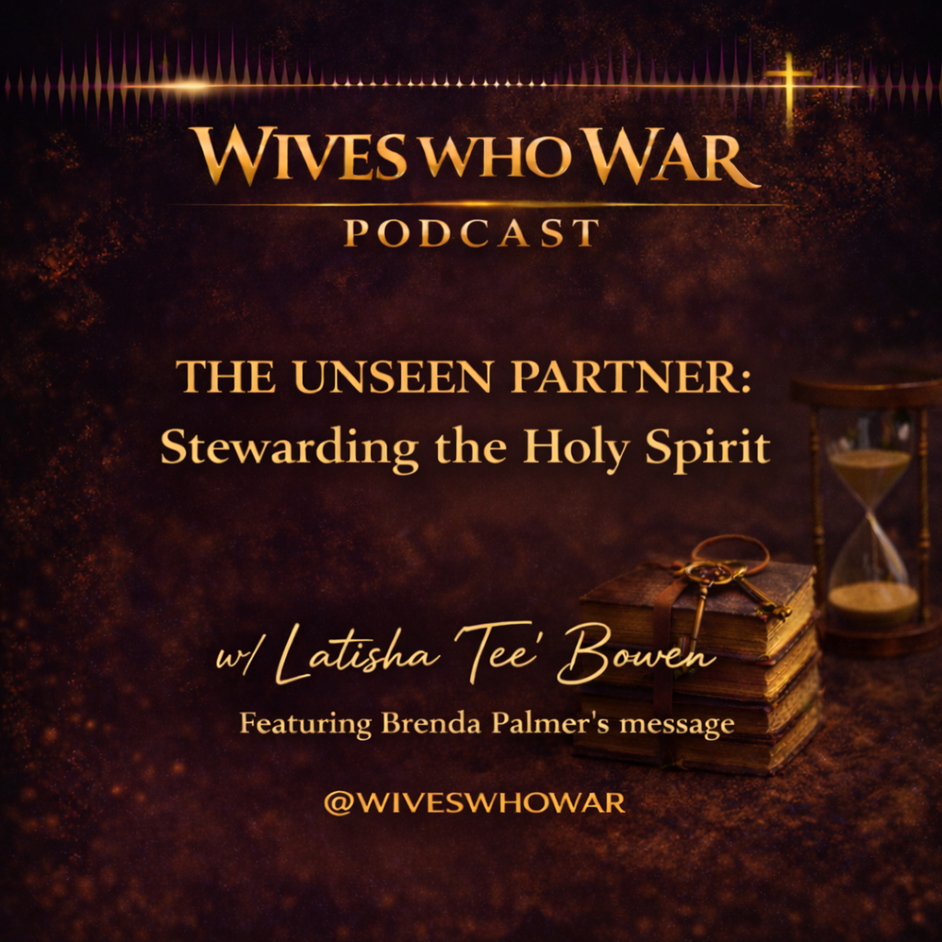 The Unseen Partner: Stewarding the Holy Spirit w/ Latisha "Tee" Bowen