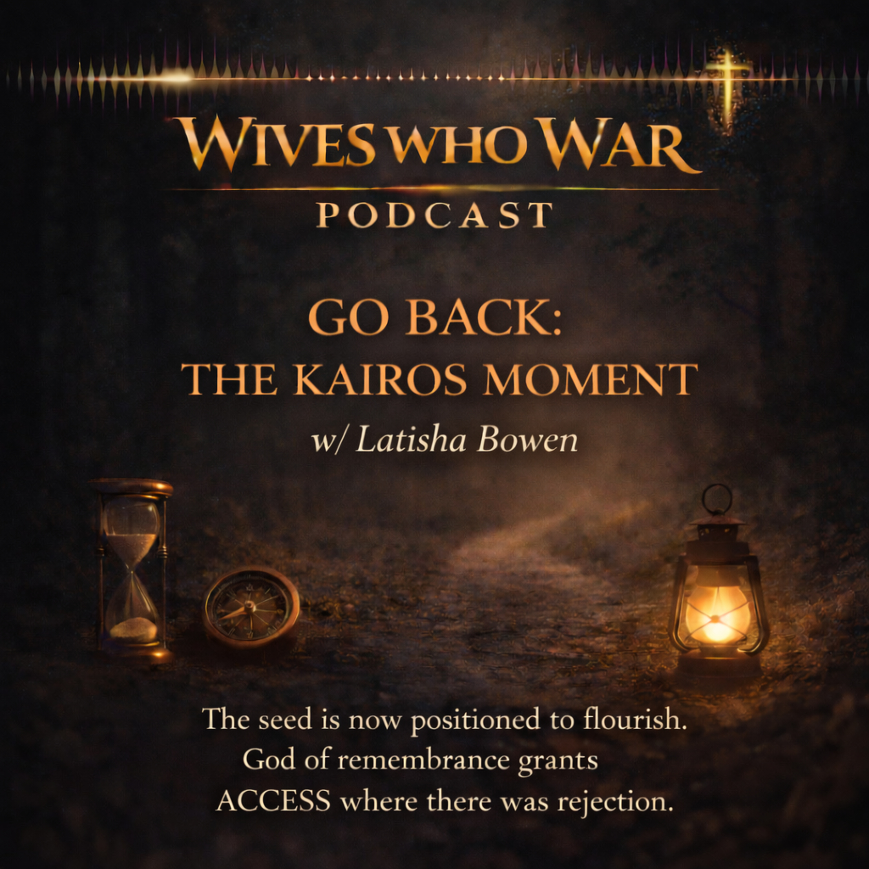 Go Back: The Kairos Moment w/ Latisha Bowen