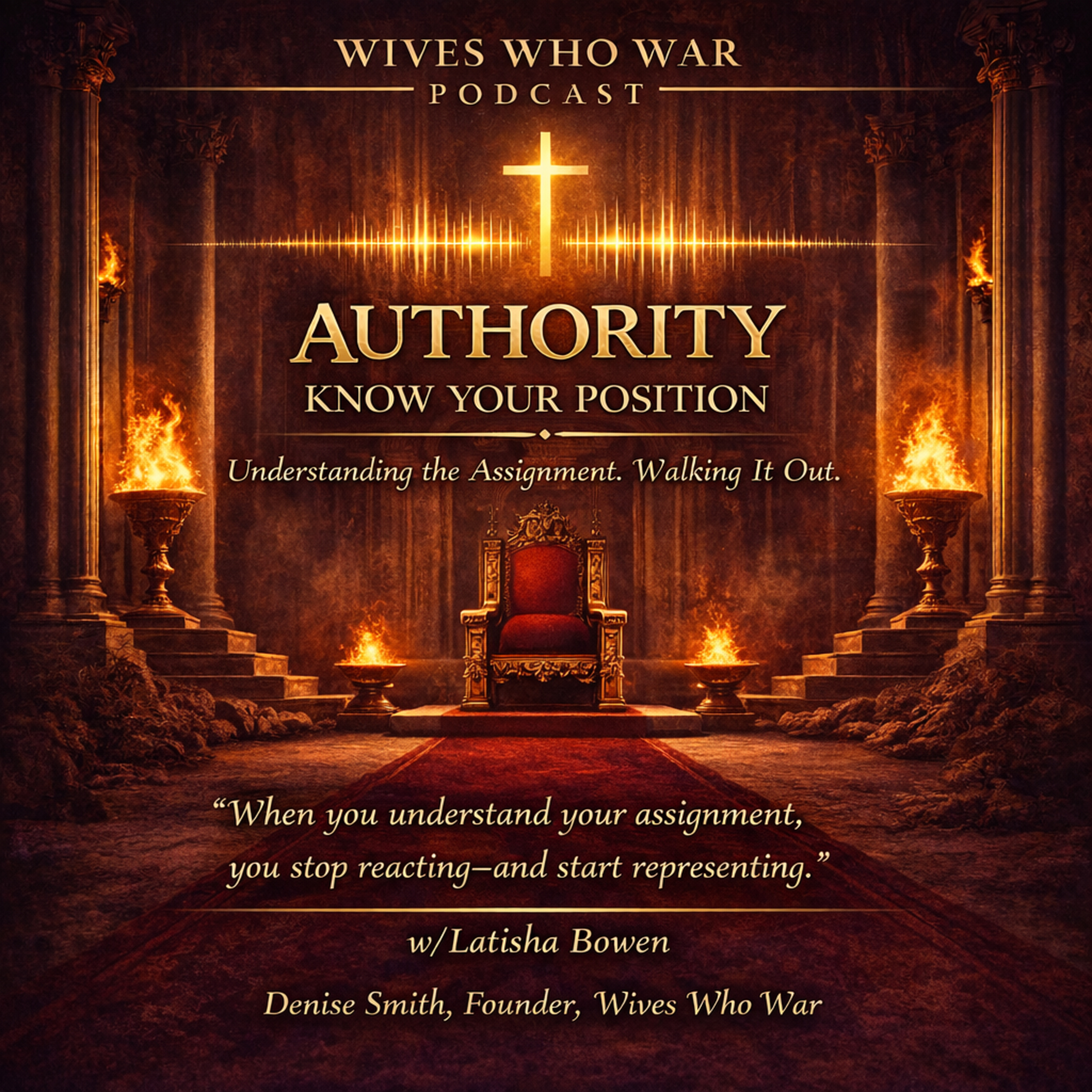 AUTHORITY: KNOW YOUR POSITION - Understanding the Assignment. Walking It Out.