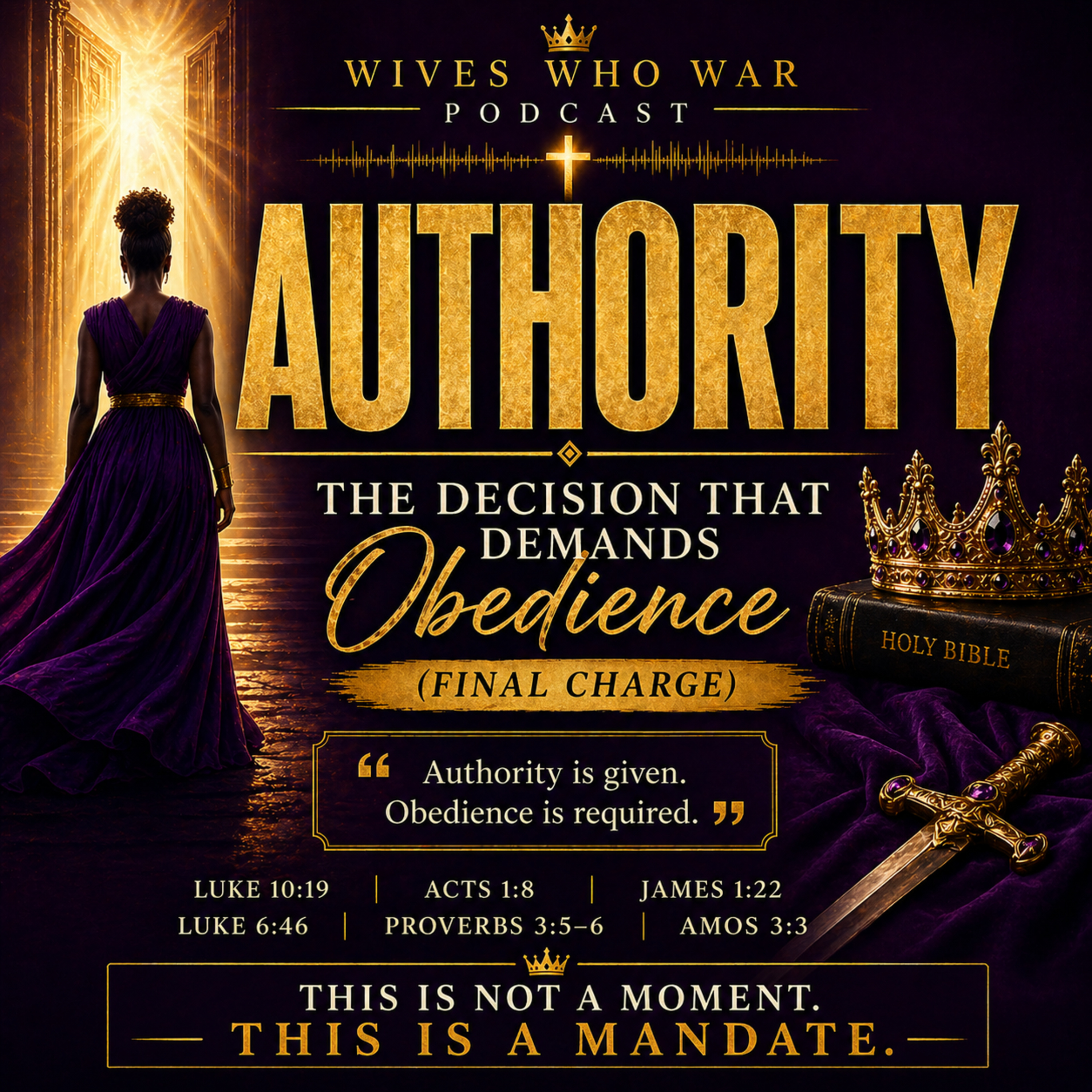 Authority: The Decision That Demands Obedience (Final Charge)