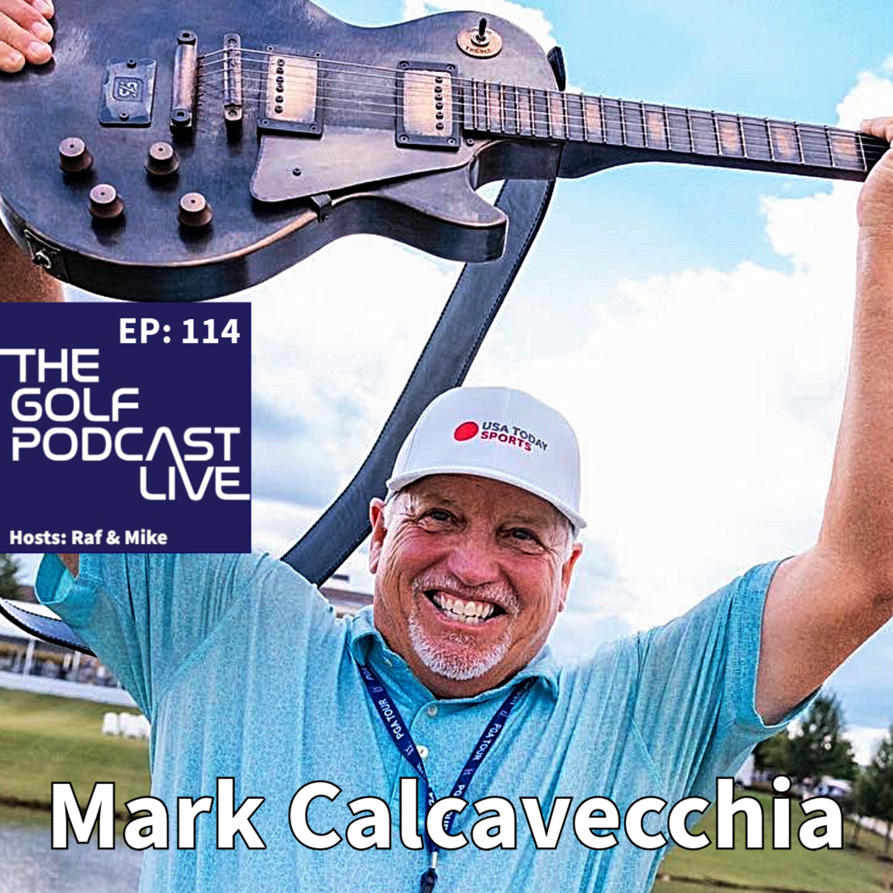 EP 114: Mark Calcavecchia - PGA Veteran - 1989 Open Championship Winner