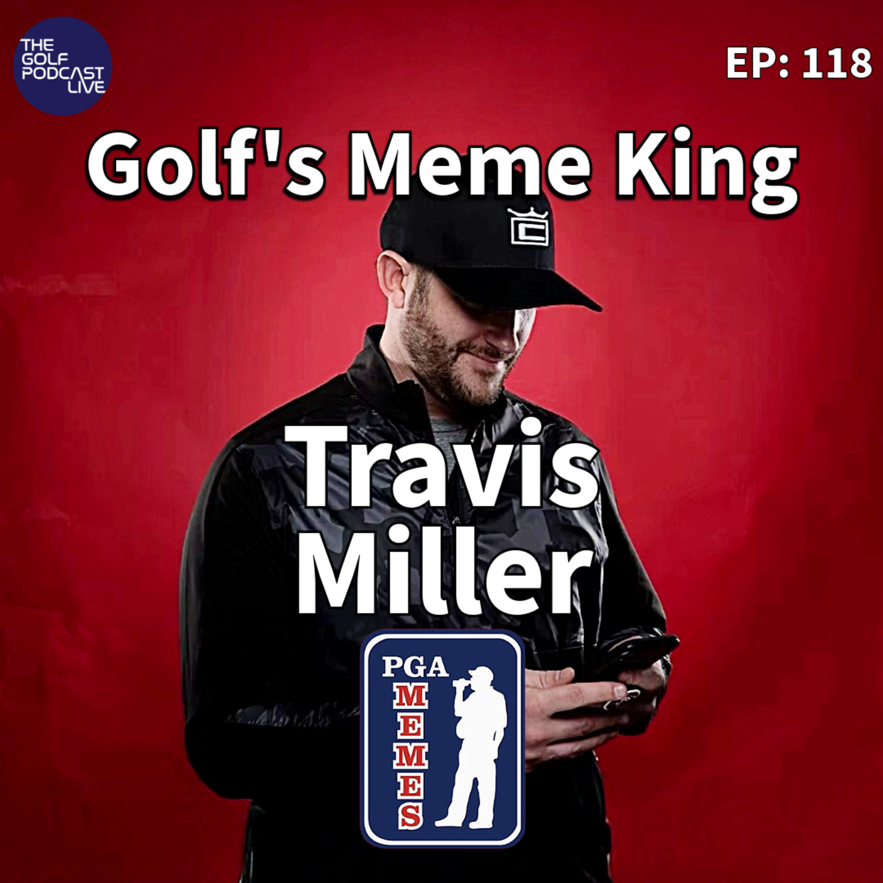 EP 118: Travis Miller: Meme King & Marketing VP of Northwestern Golf