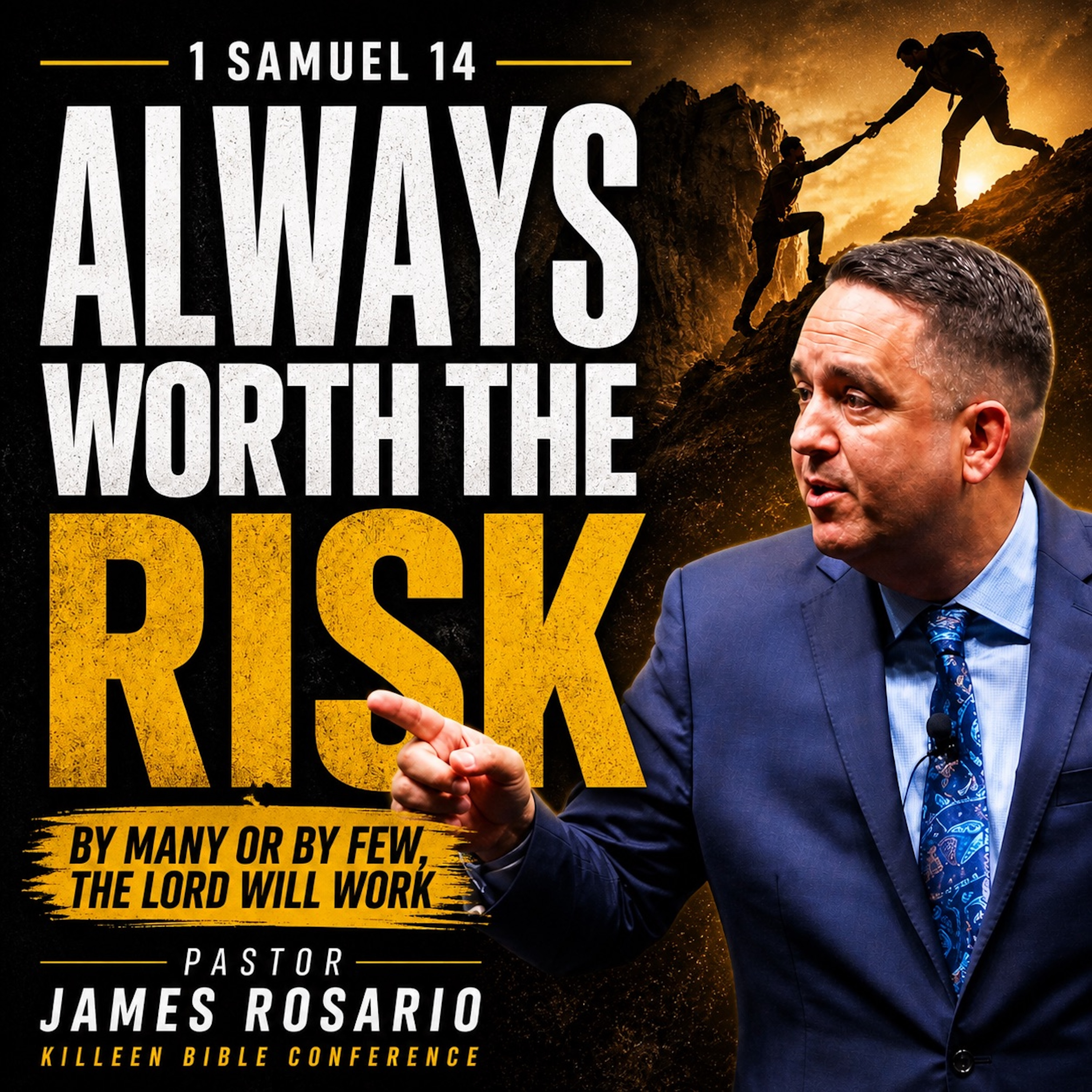 Always Worth the Risk: Jonathan’s Faith Shifts the Battle | KILLEEN CONF