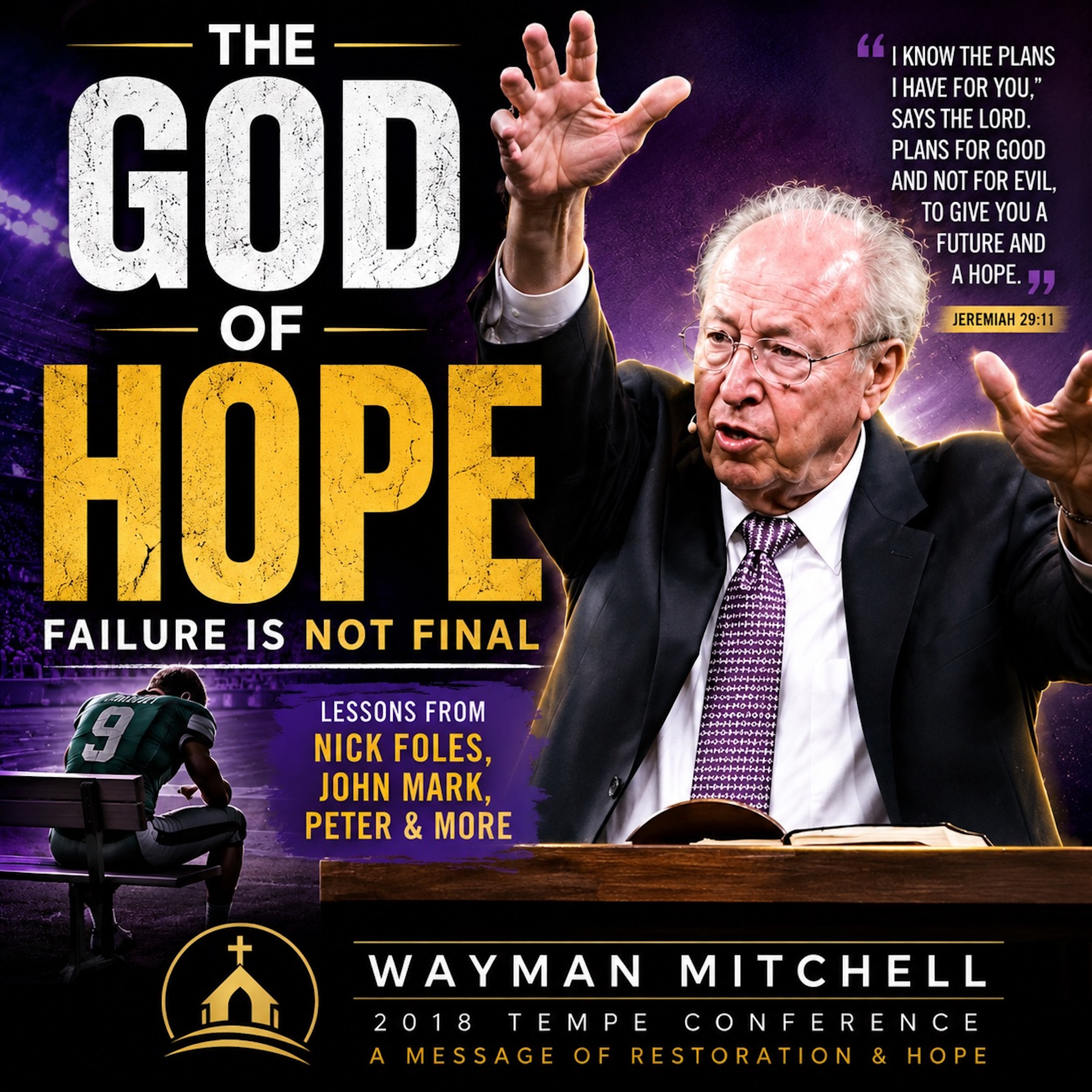 THE GOD OF HOPE: Why Failure Doesn’t Disqualify You by Ps. Wayman Mitchell episode artwork