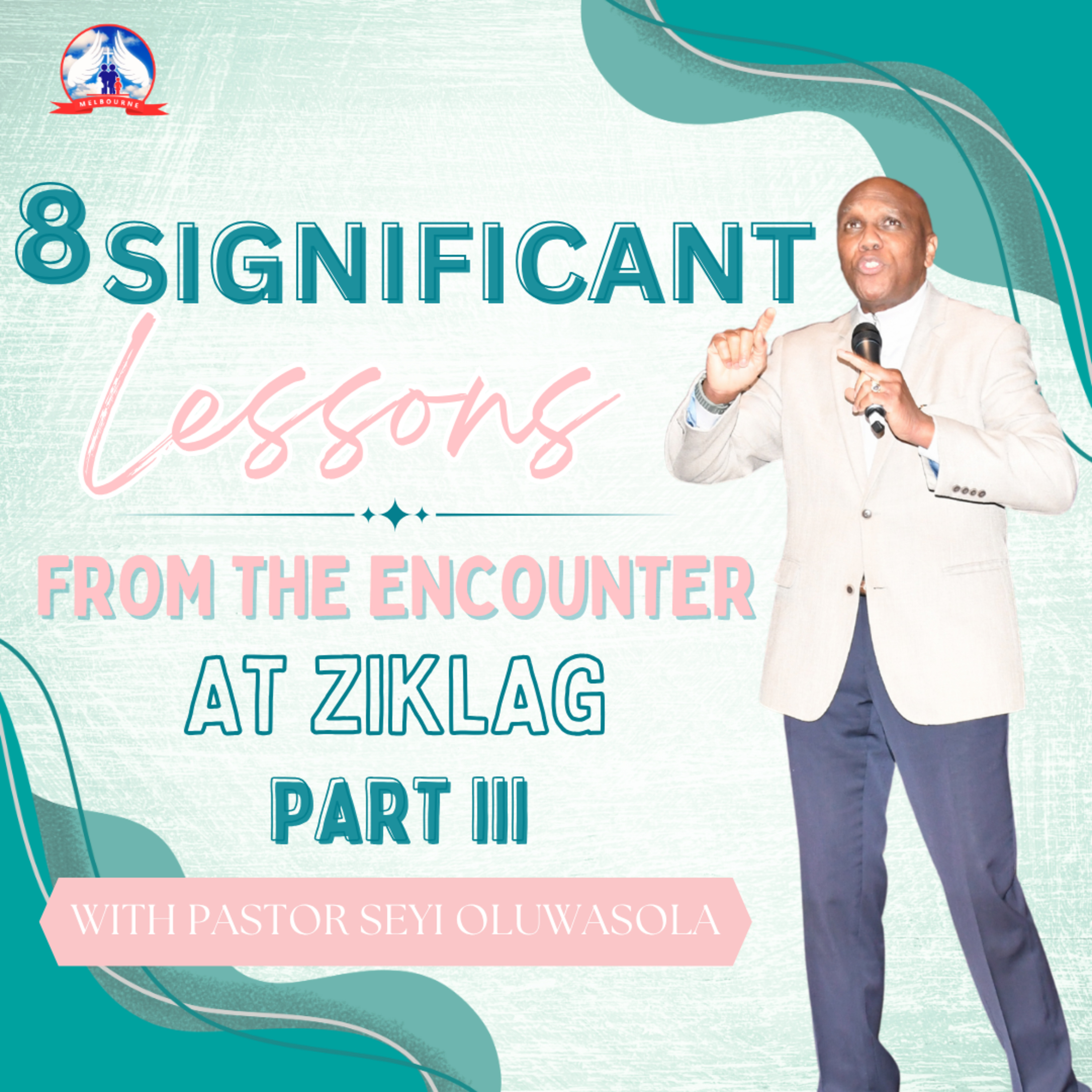 8 Significant Lessons from the Encounter at Ziklag- Part 3