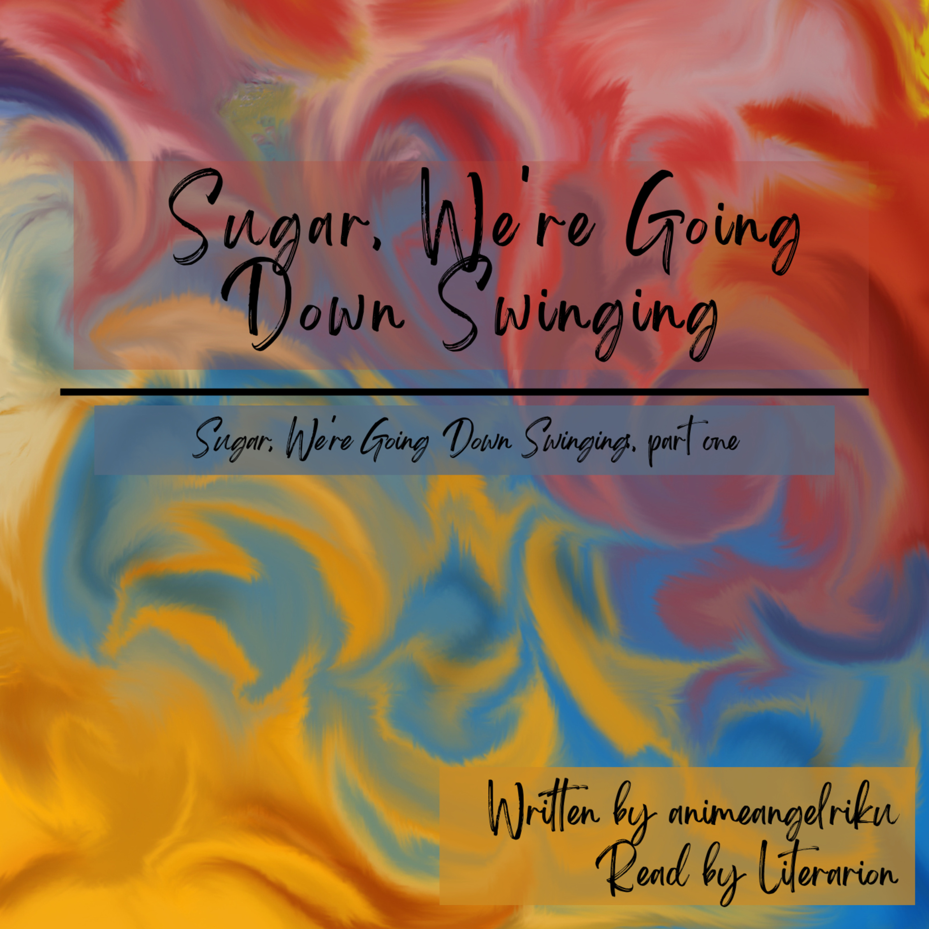 Sugar, We're Goin' Down Swinging