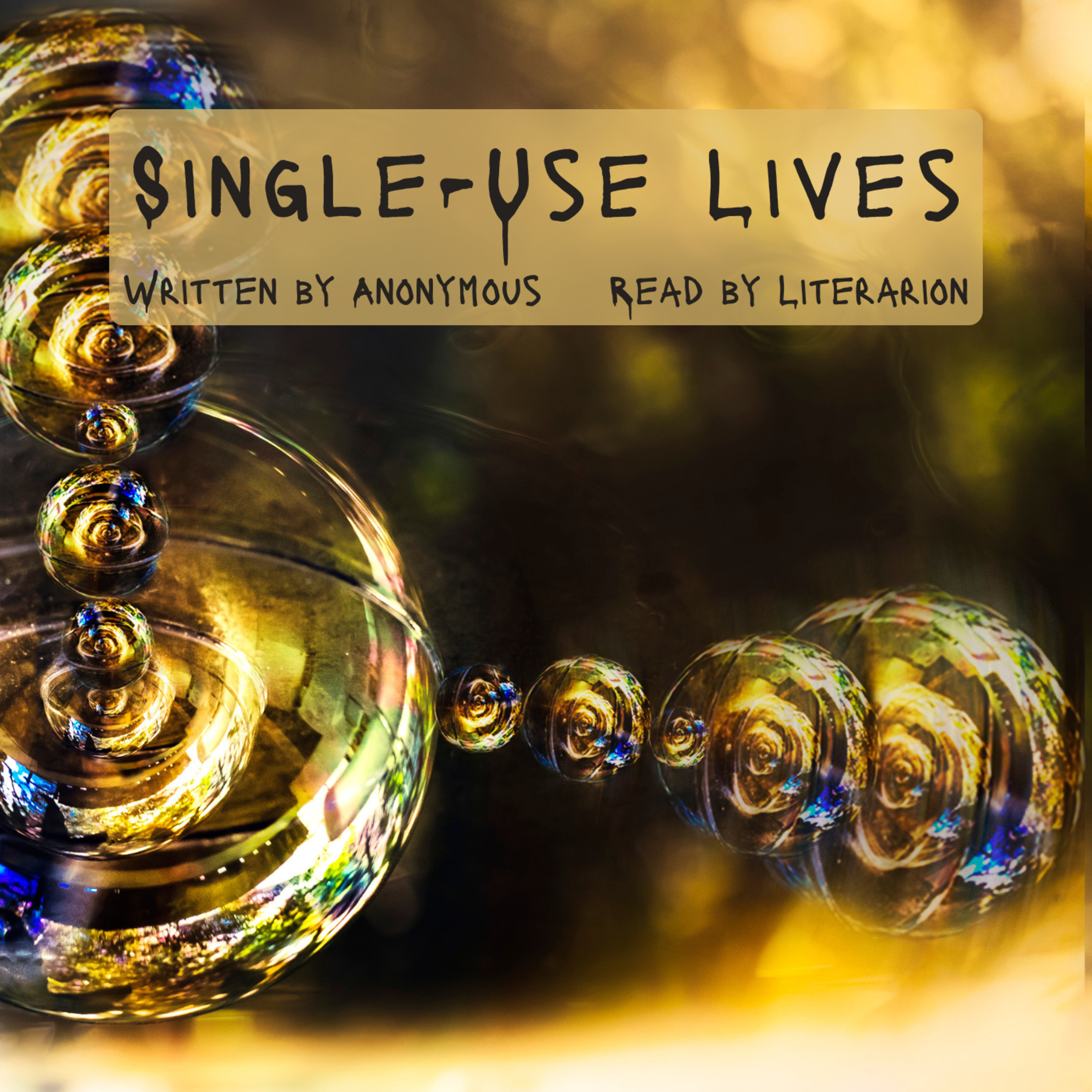 Single-Use Lives (Complete)