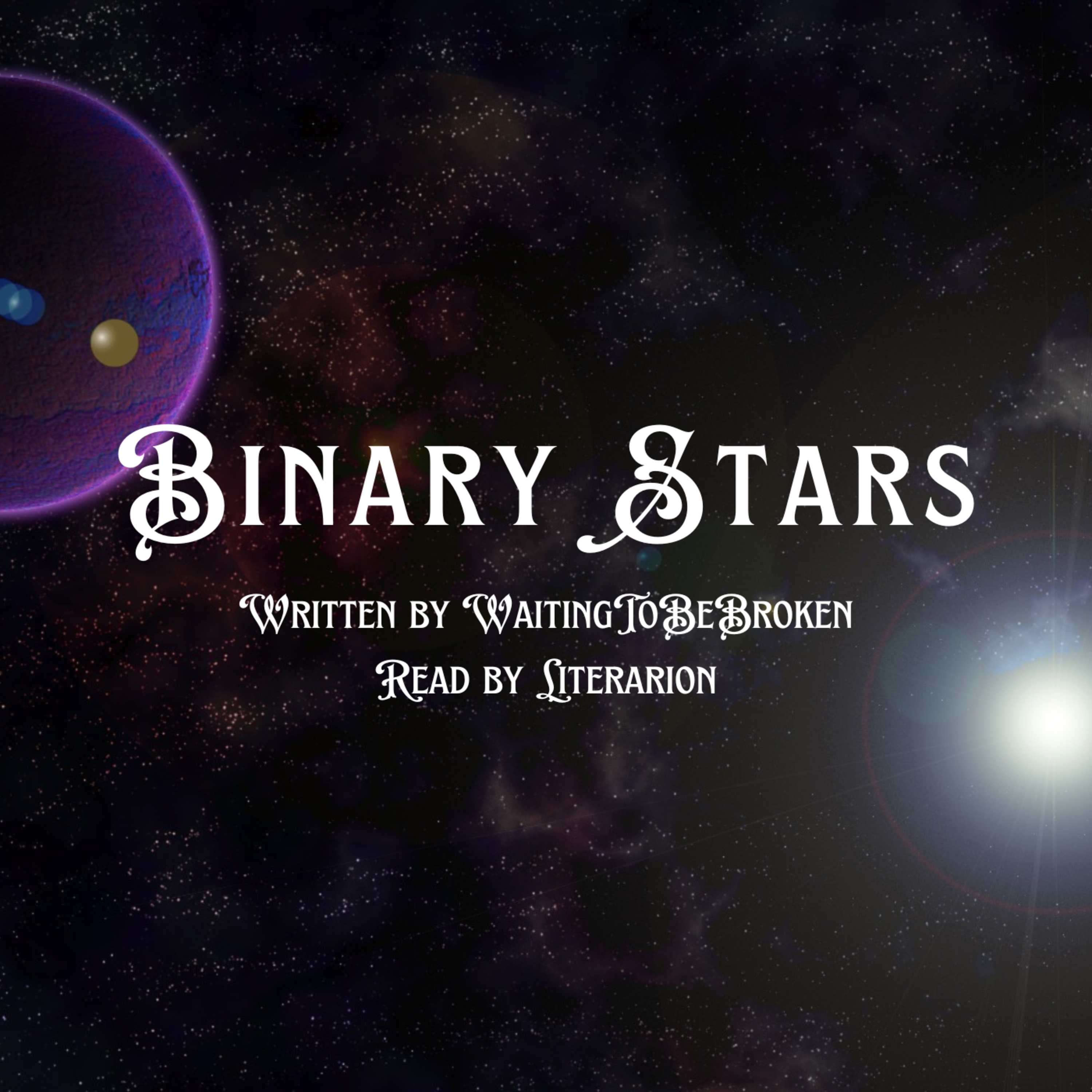 Binary Stars, Chapter (Complete)