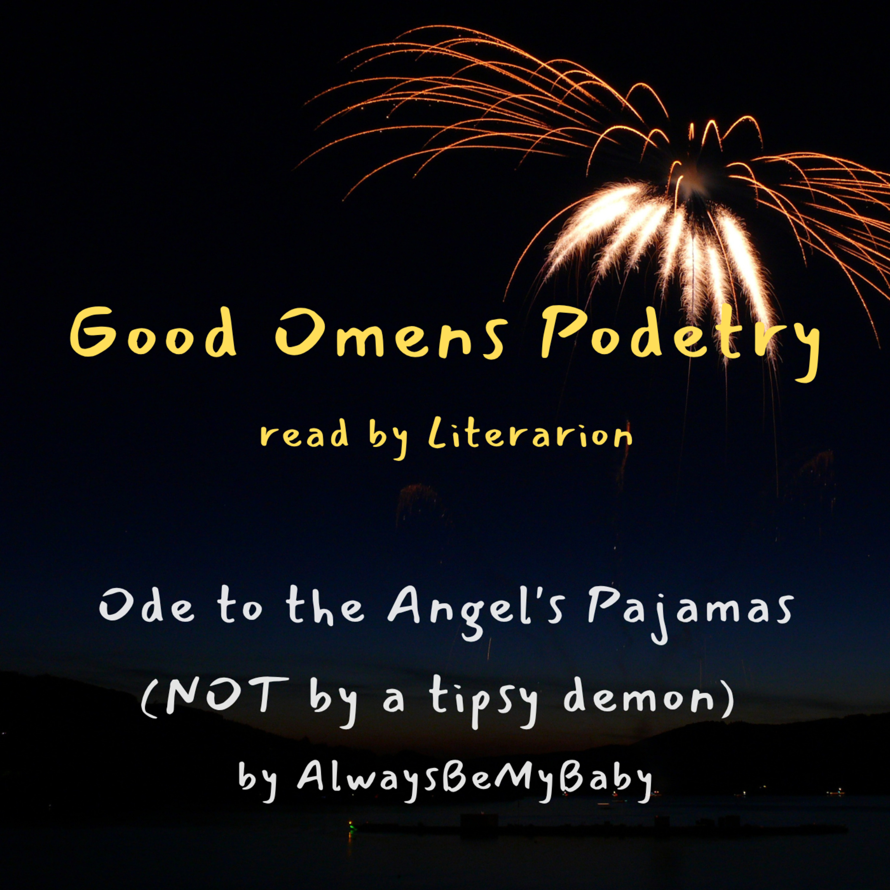 Good Omens Podetry: Ode to the Angel's Pajamas (NOT by a tipsy demon)
