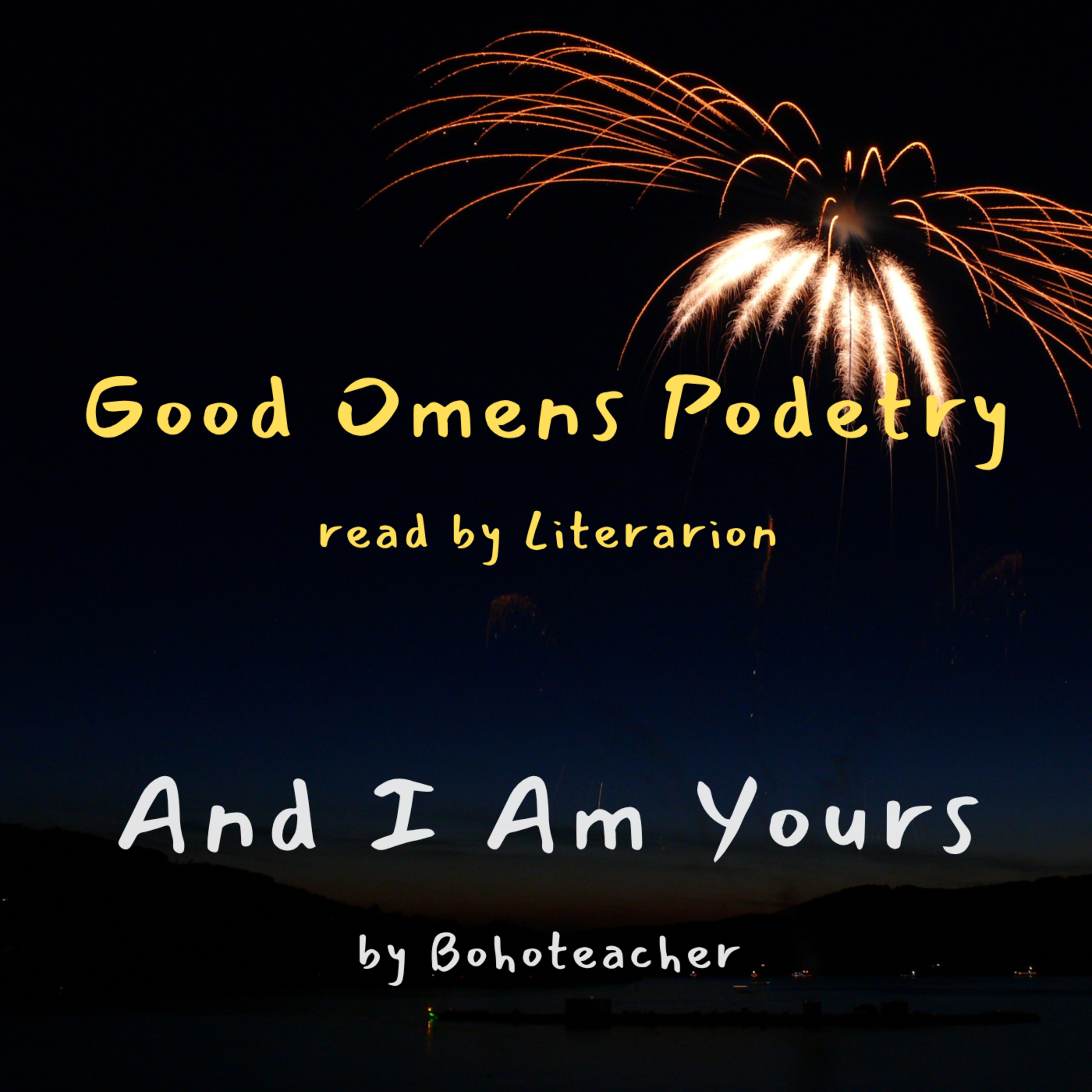 Good Omens Podetry: And I Am Yours