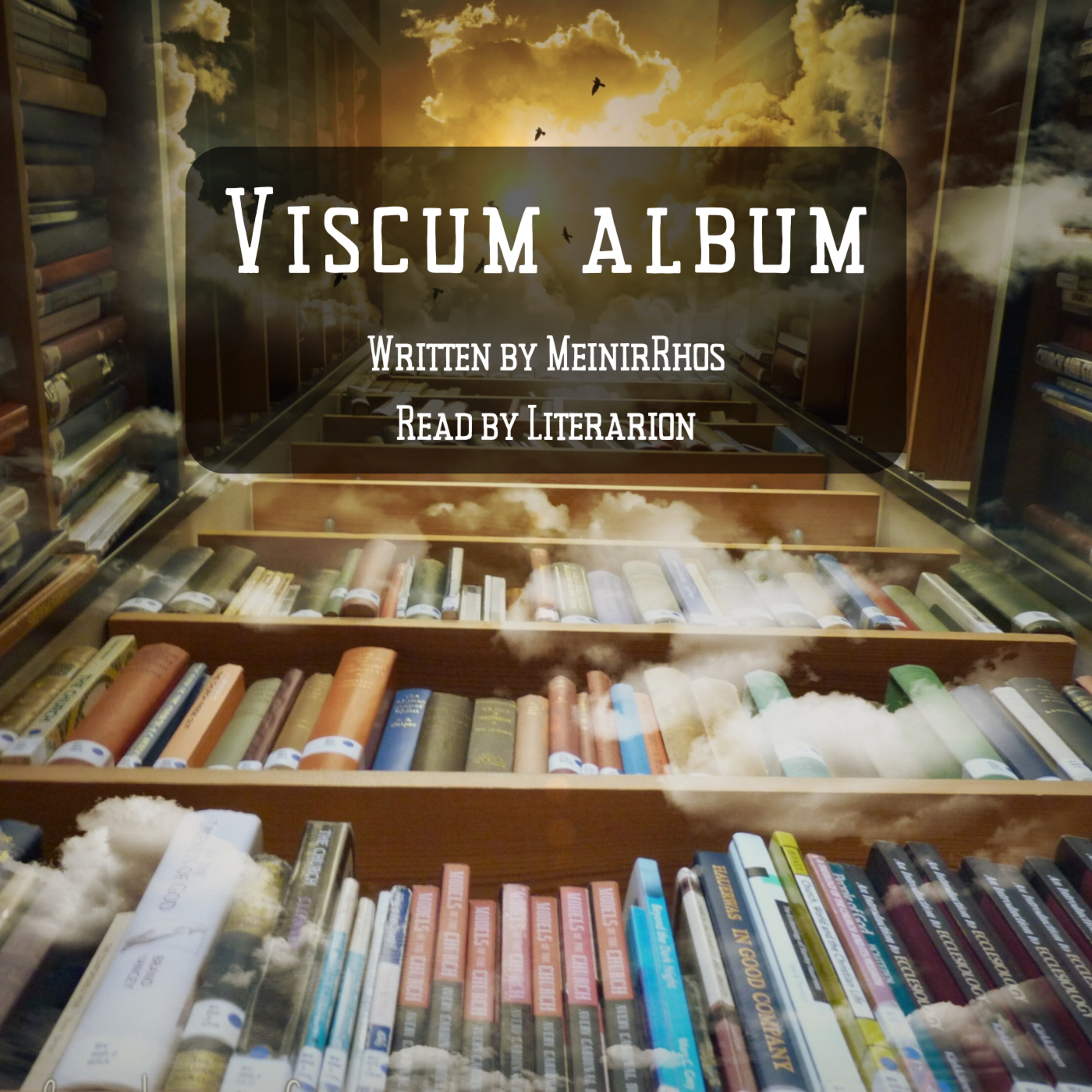 Among the Stacks, Viscum Album