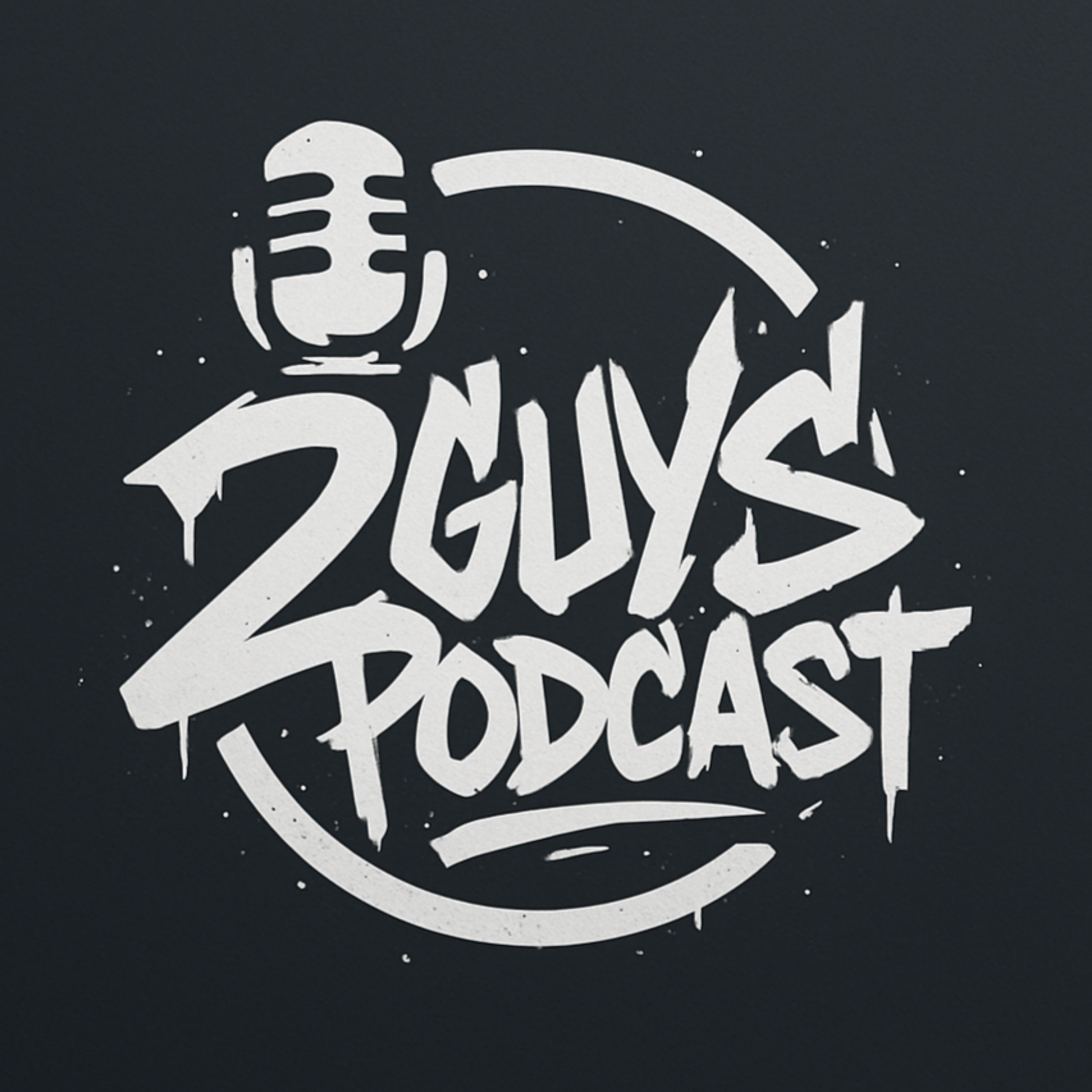 2 Guys Podcast