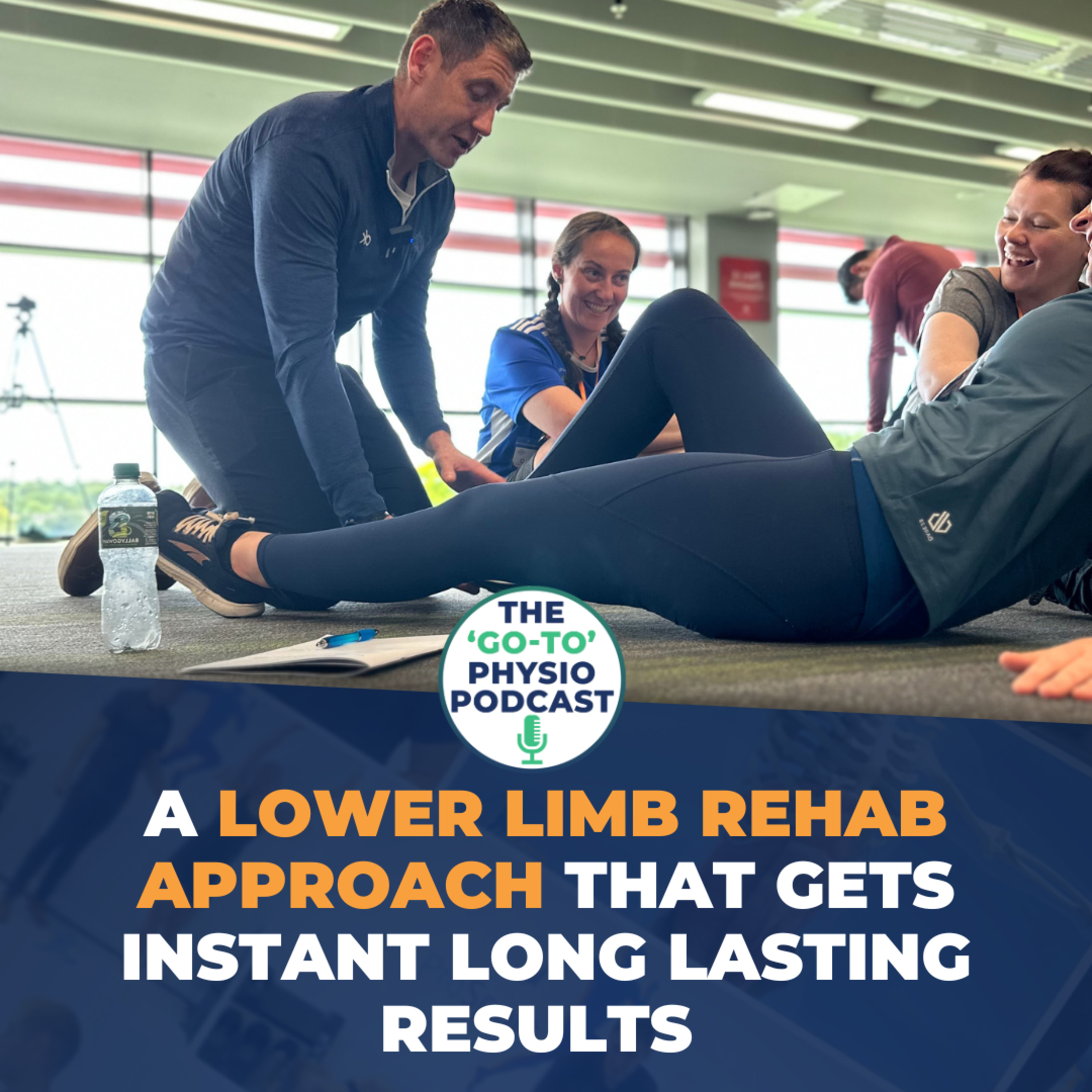 A Lower Limb Rehab Approach That Gets Instant Long Lasting Results