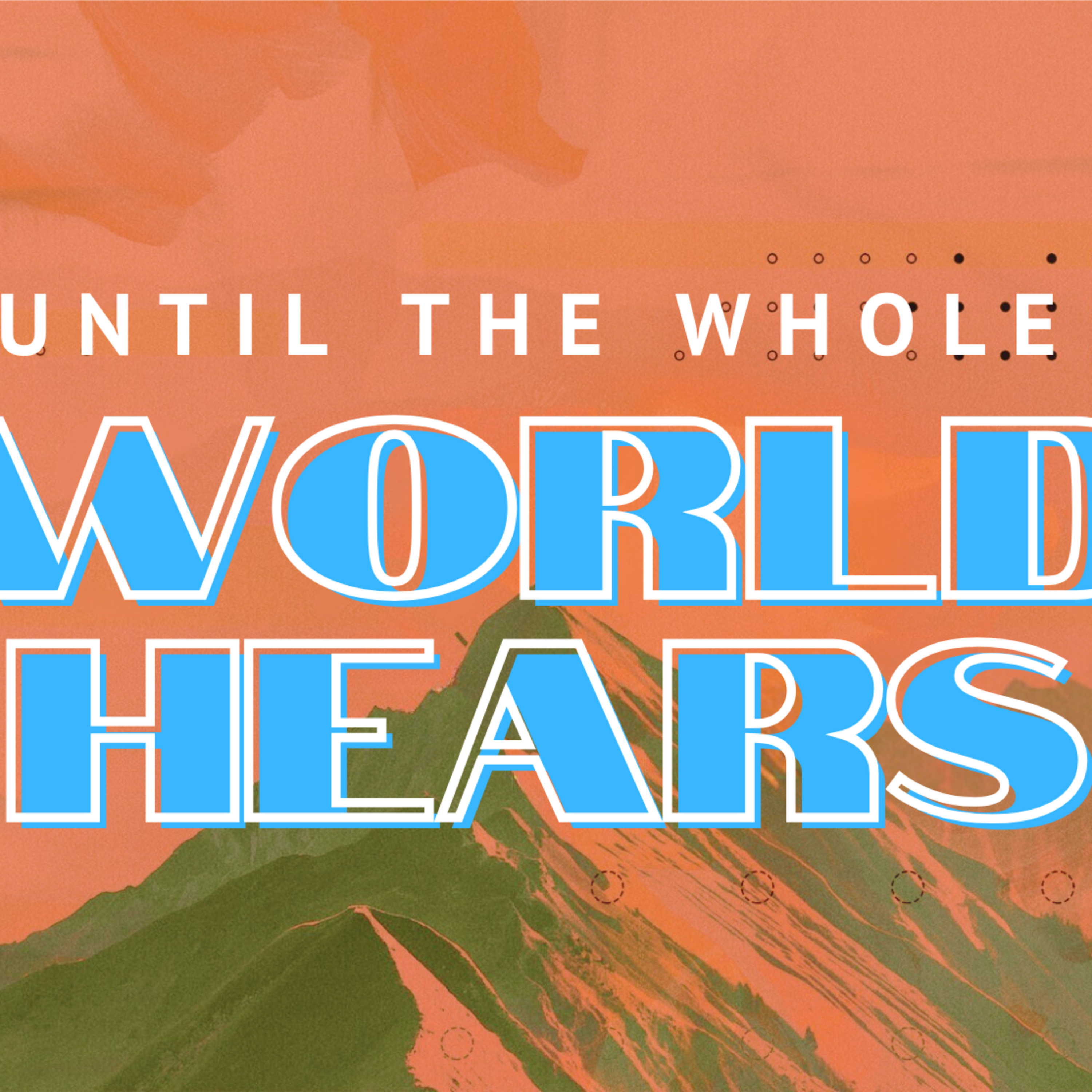 9.14.25, Until The Whole Word Hears. Generationally, Psalm 96.3 episode artwork