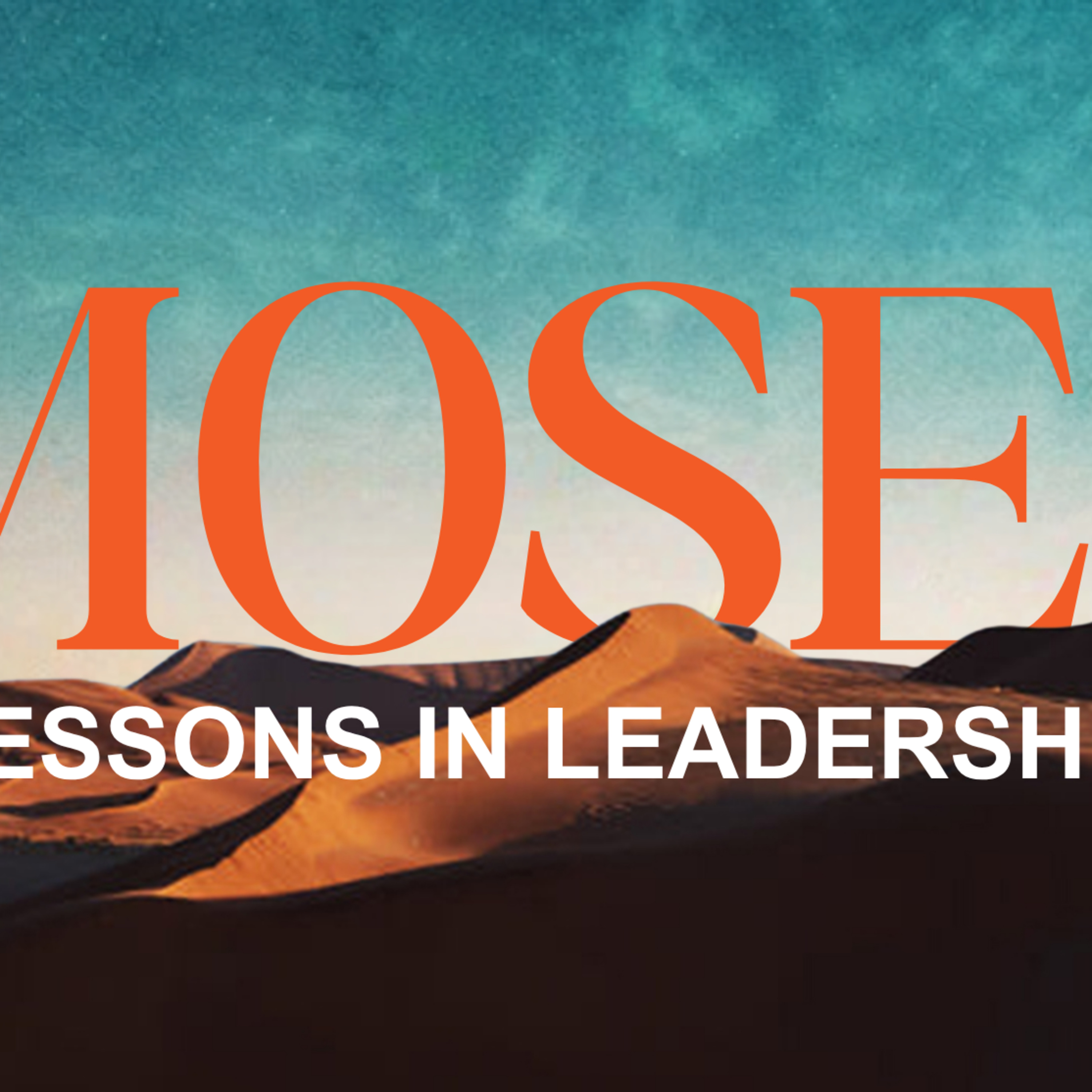4.12.26, Leaders Grow In Character, Exodus 3-4 episode artwork