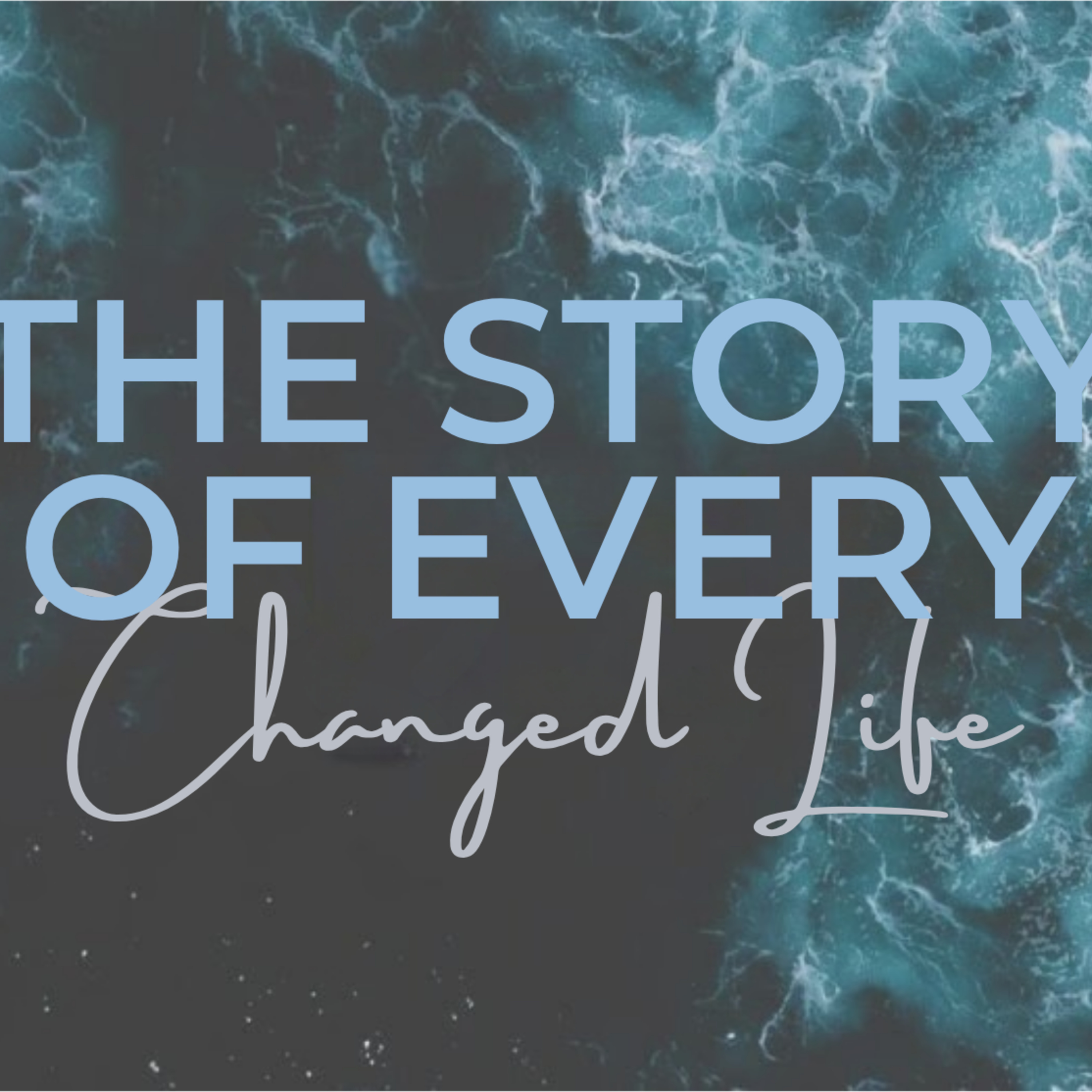 5.17.26, The Story Of Every Changed Life, Various Passages episode artwork
