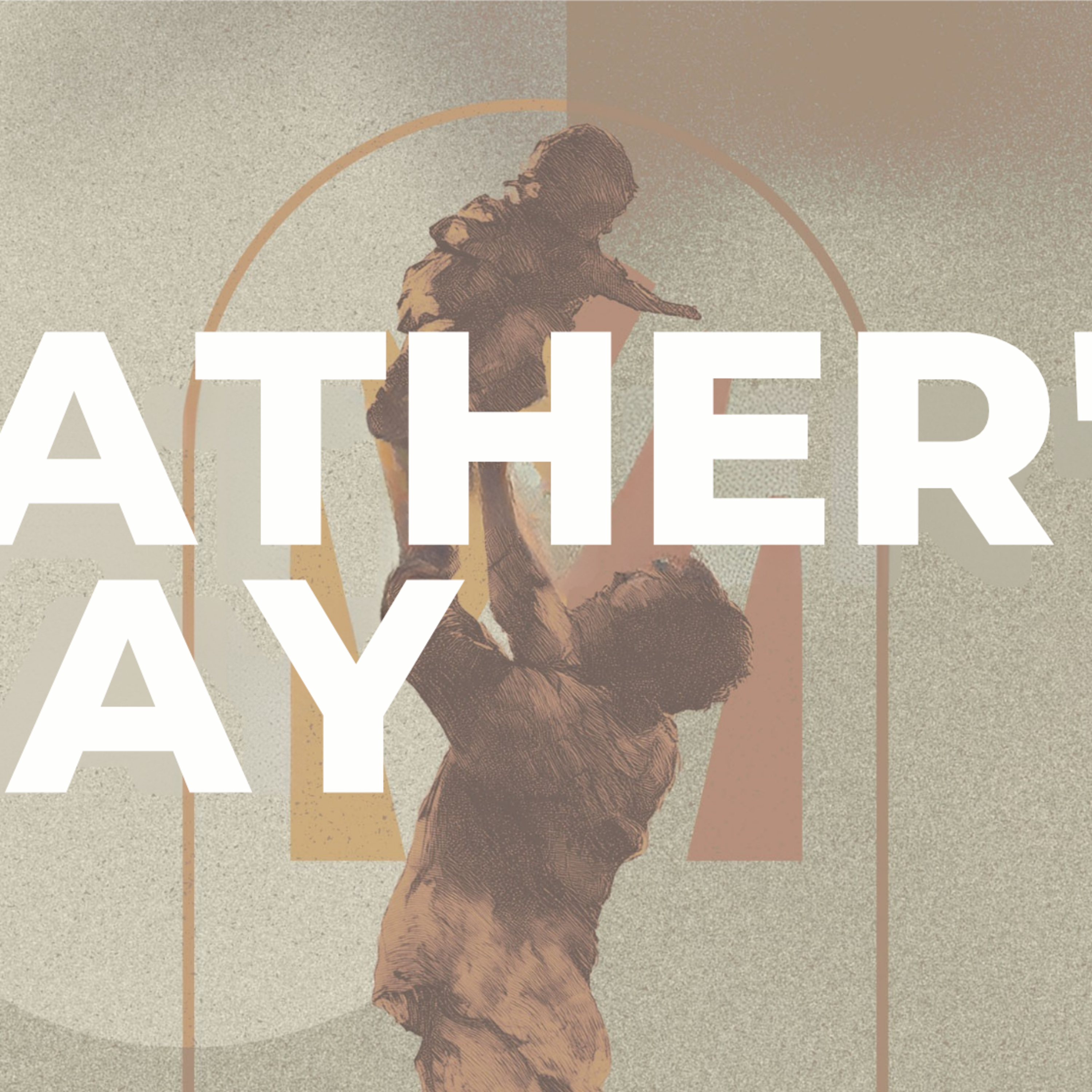 6.21.26, Father's Day, Ephesians 6.1-4 episode artwork