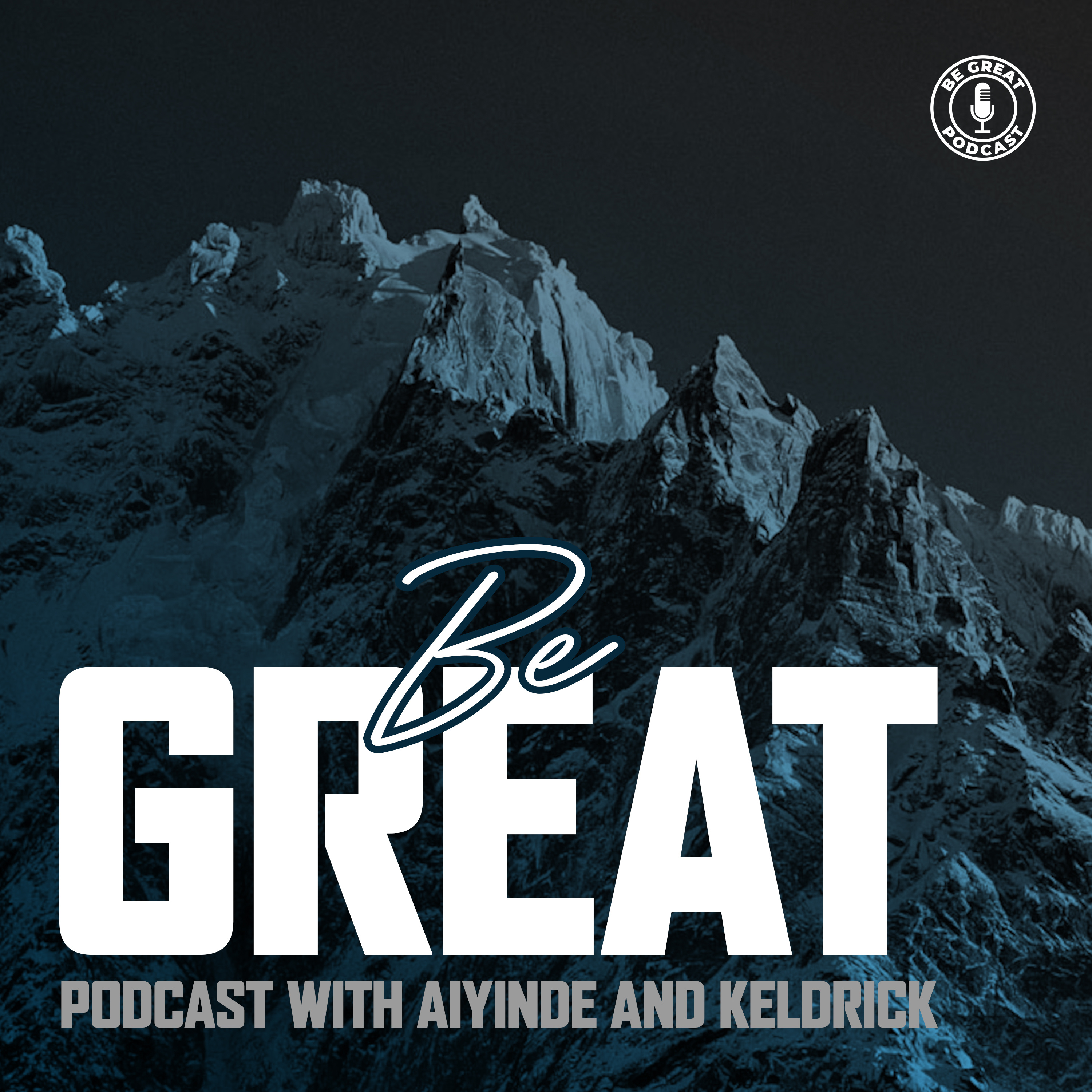 Be Great Podcast