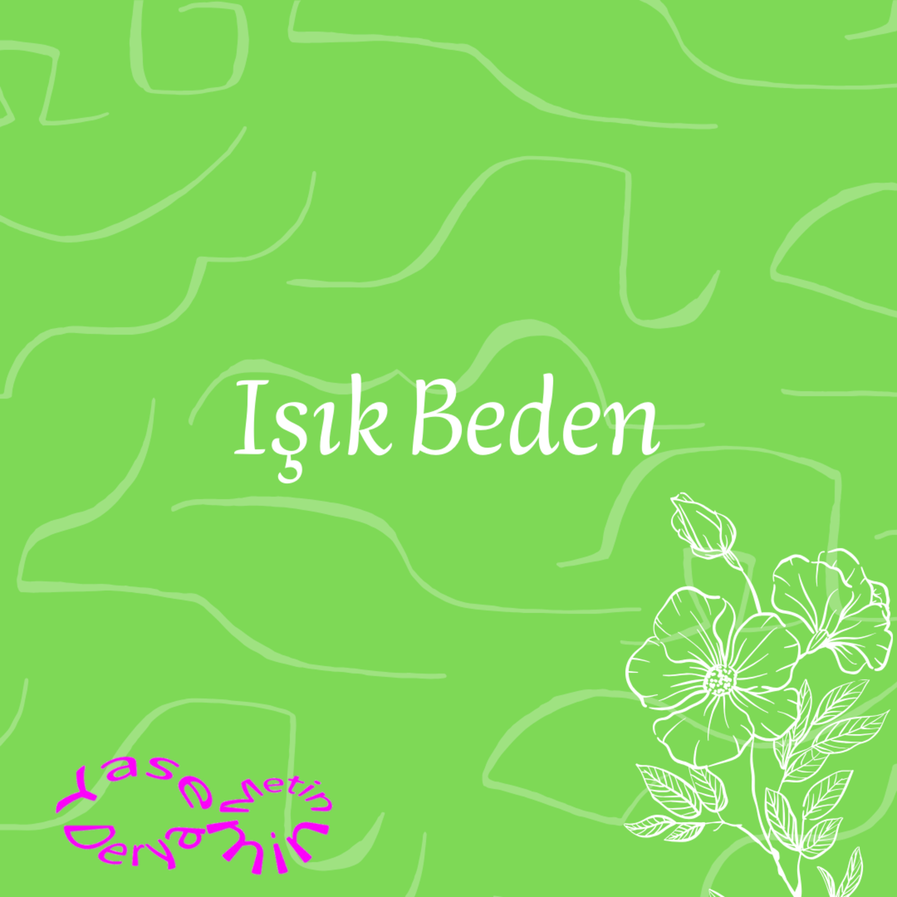 Işık Beden episode artwork