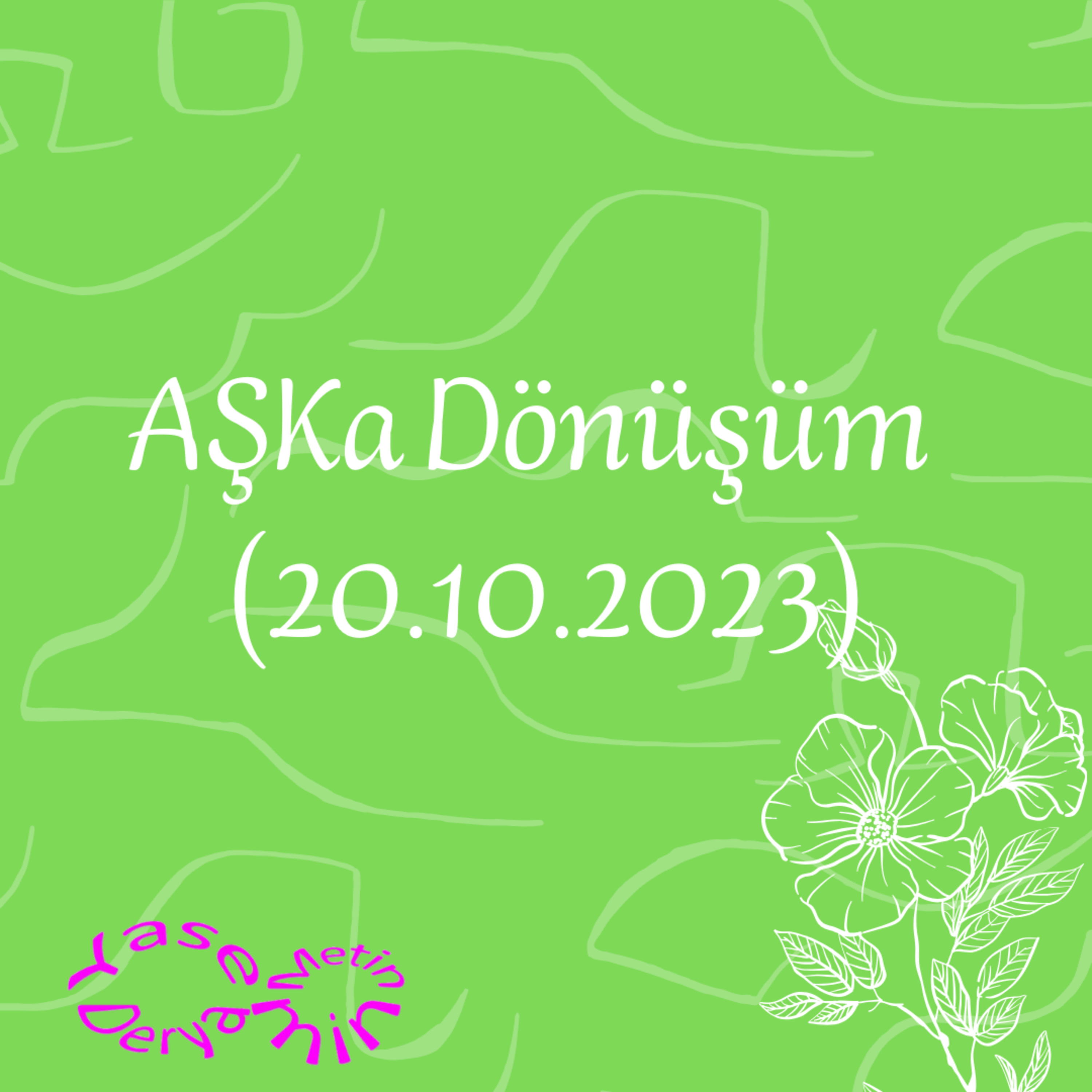 AŞKa Dönüşüm (20.10.2023) episode artwork