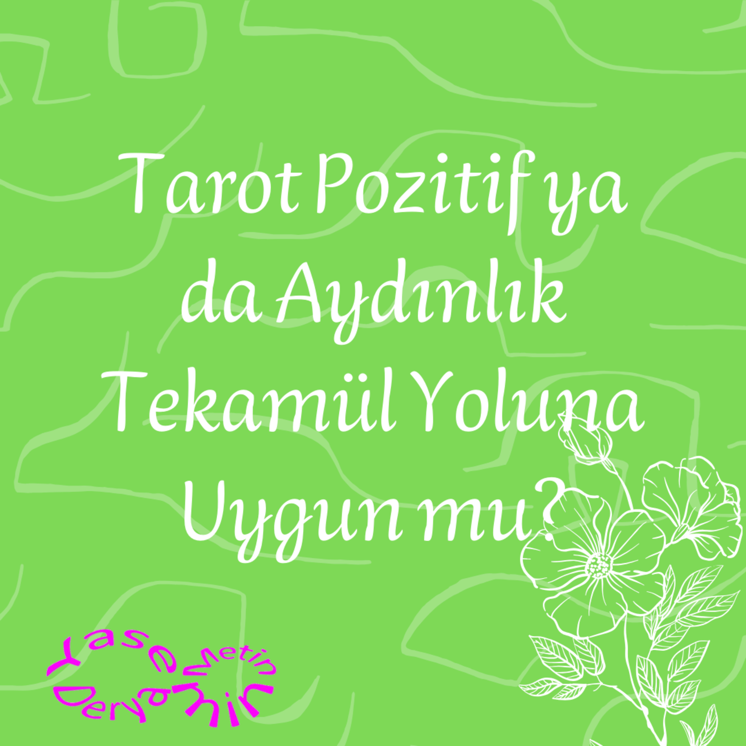 Tarot Pozitif ya da Aydınlık Tekamül Yoluna Uygun mu? episode artwork