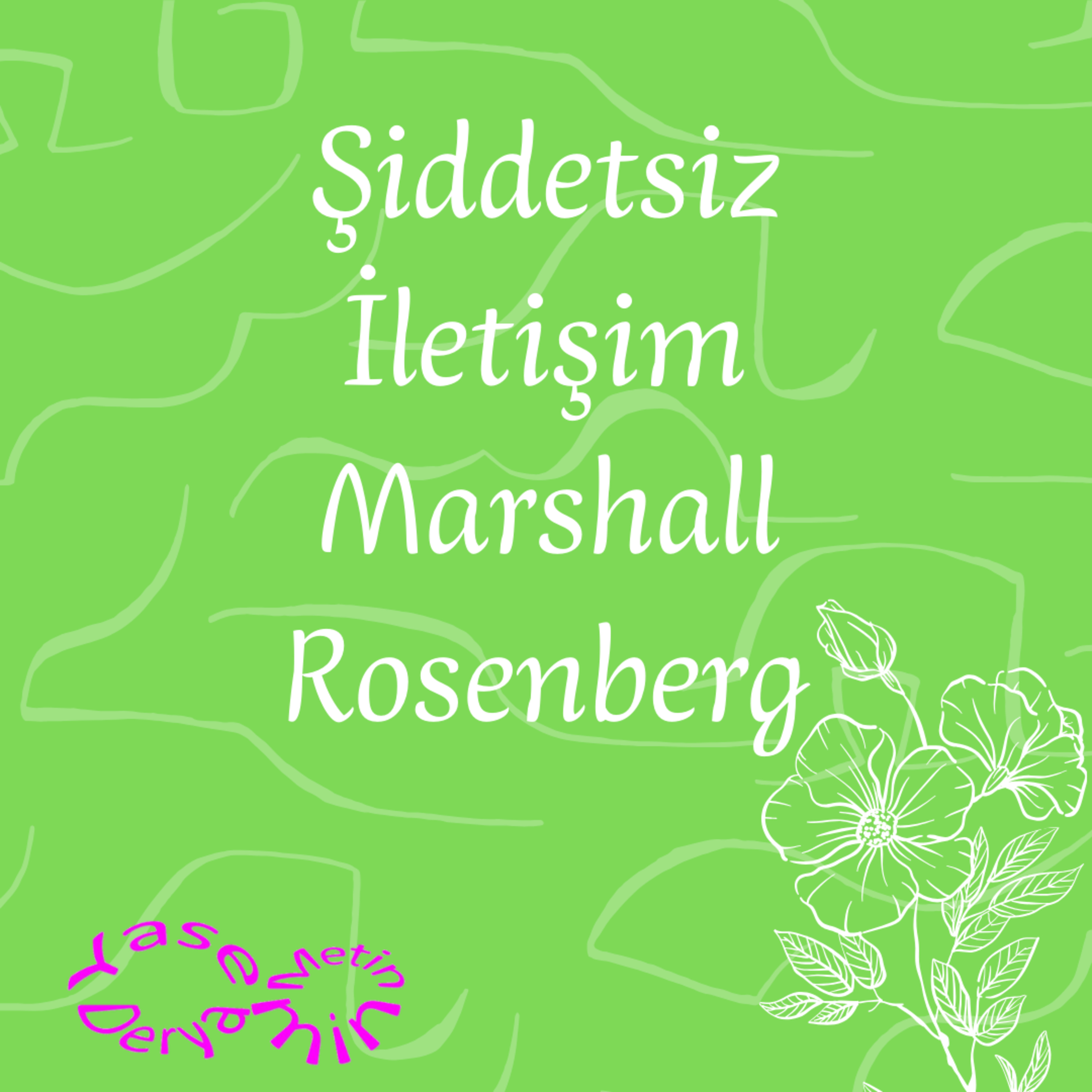 Şiddetsiz İletişim - Marshall Rosenberg episode artwork