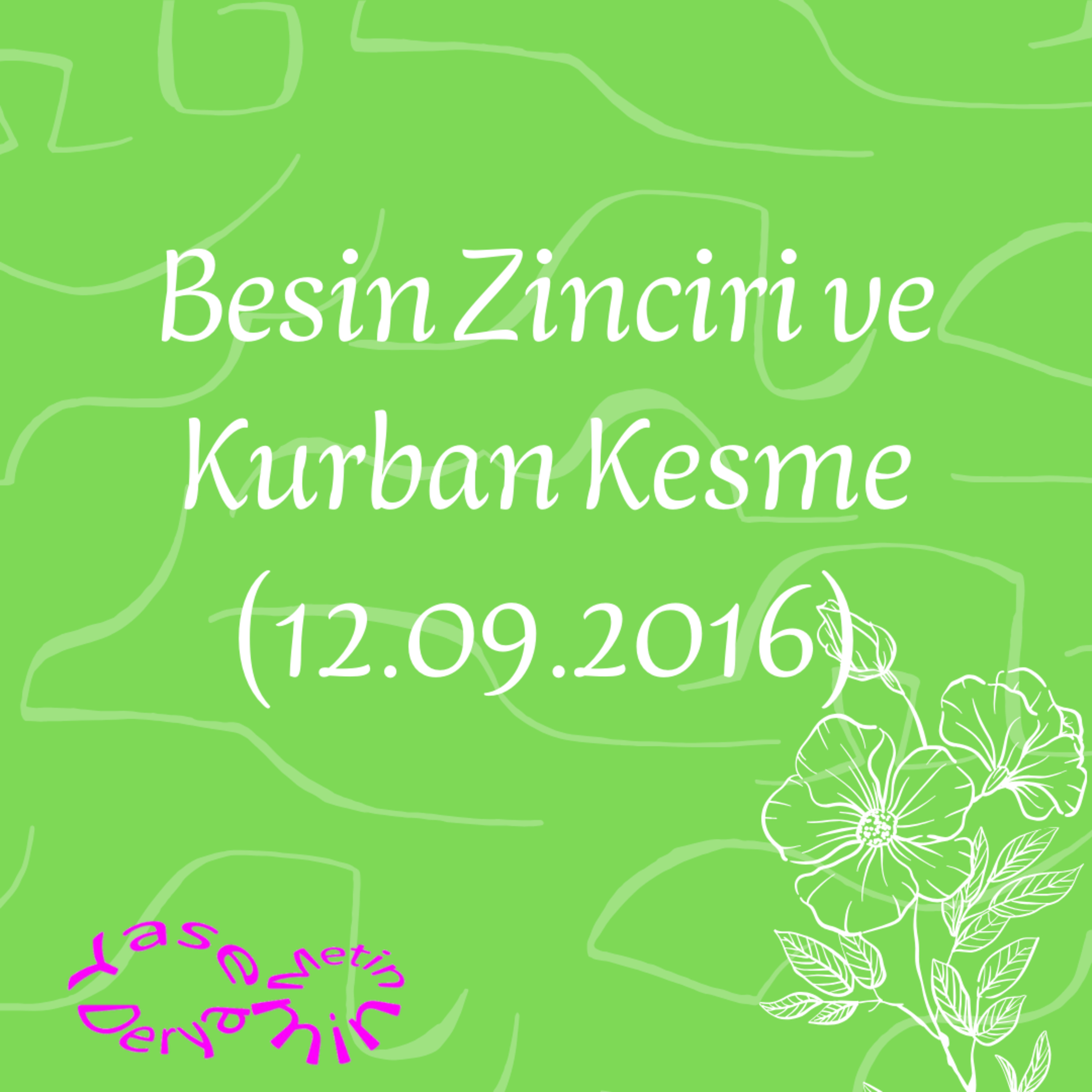Besin Zinciri ve Kurban Kesme (12.09.2016) episode artwork