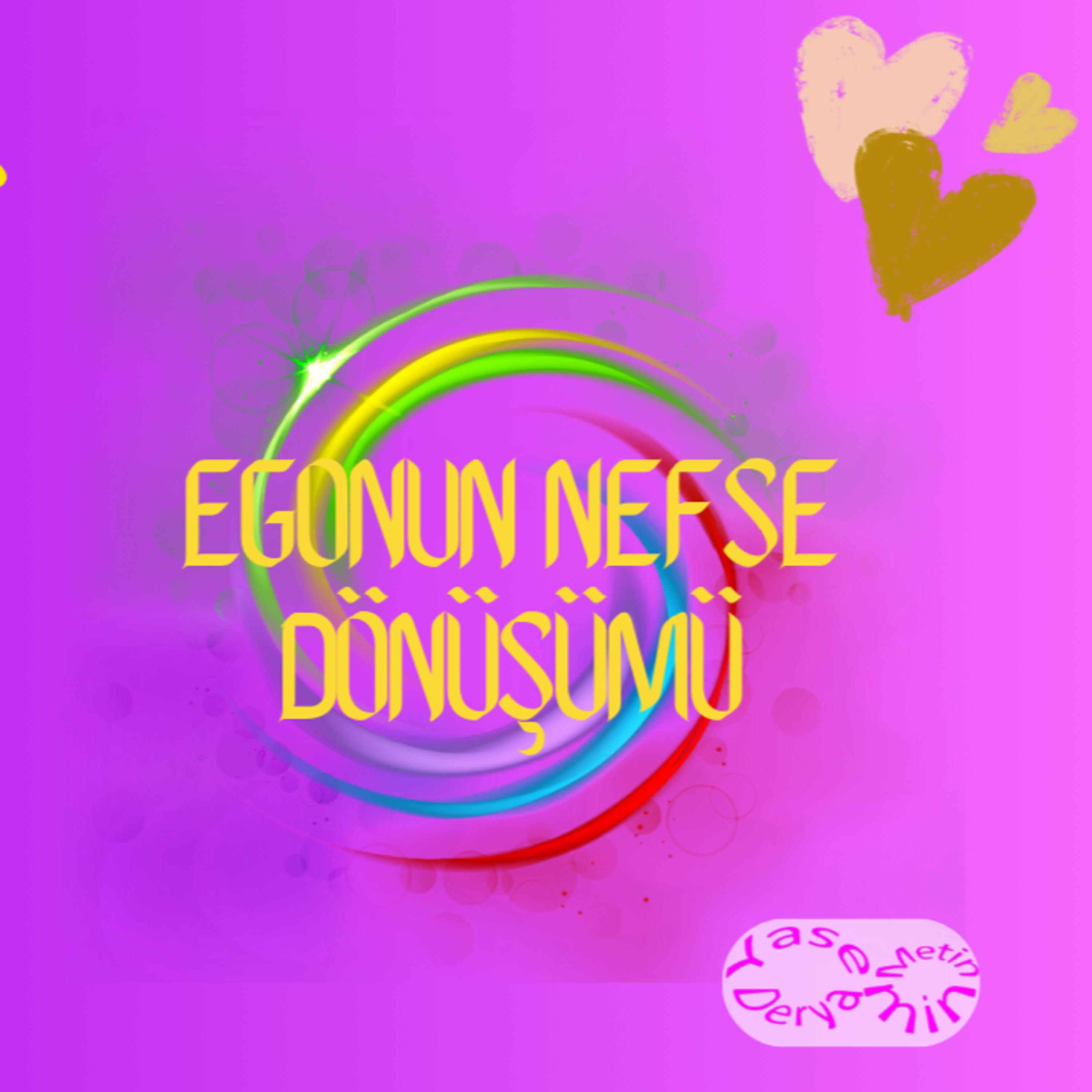 Egonun Nefse Dönüşümü episode artwork