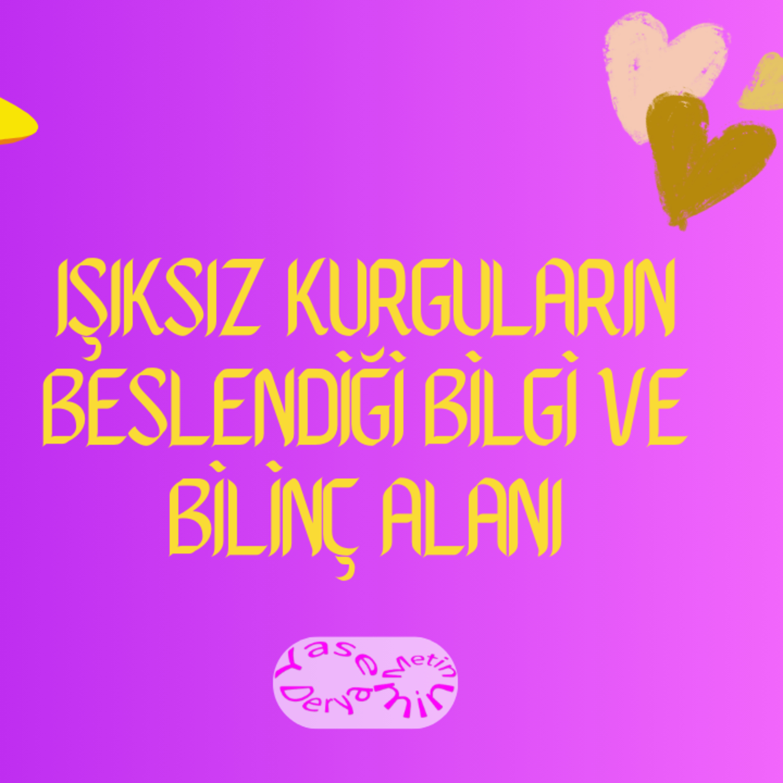 Işıksız Kurguların Beslendiği Bilgi ve Bilinç Alanı episode artwork