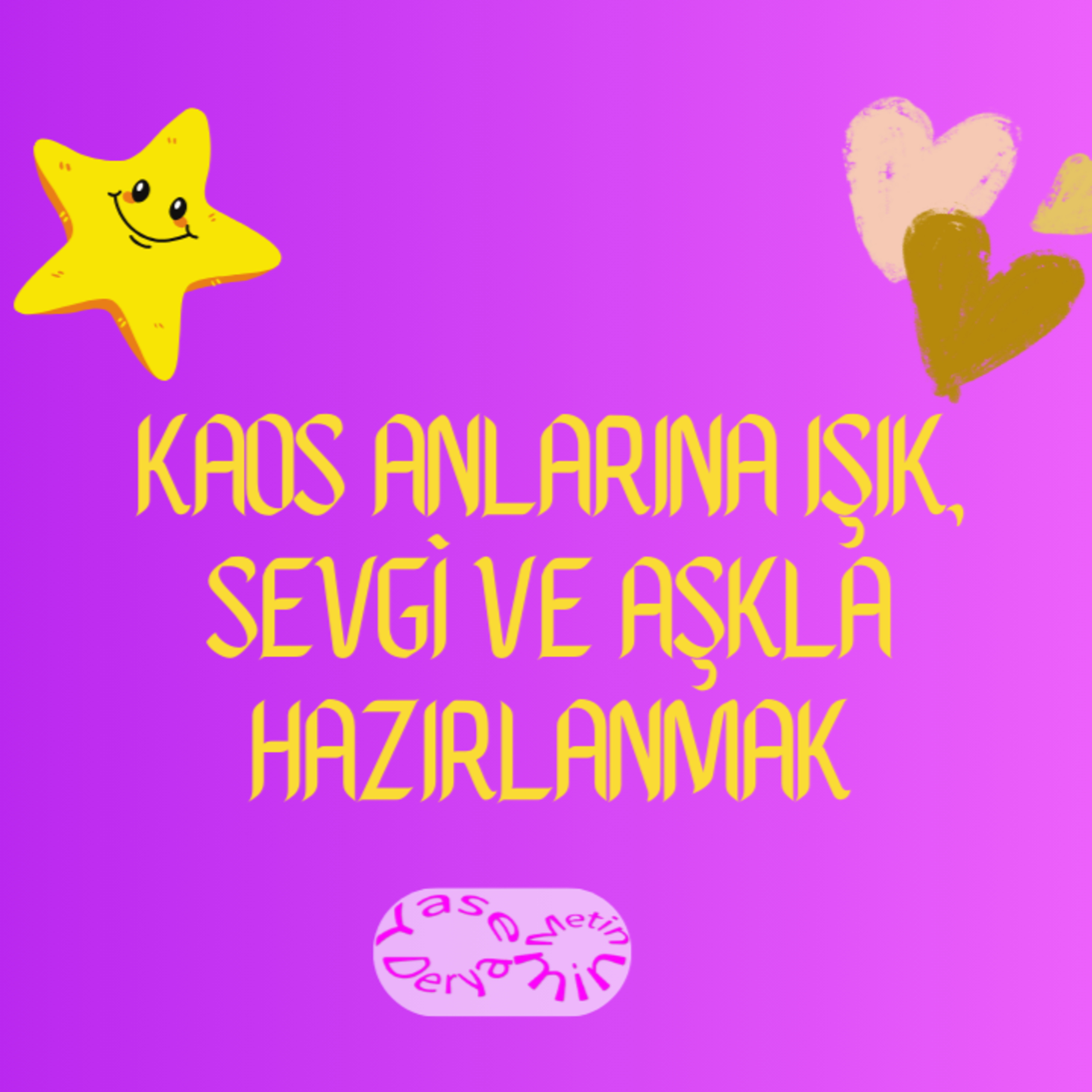 Kaos Anlarına Işık, Sevgi ve AŞKla Hazırlanmak episode artwork