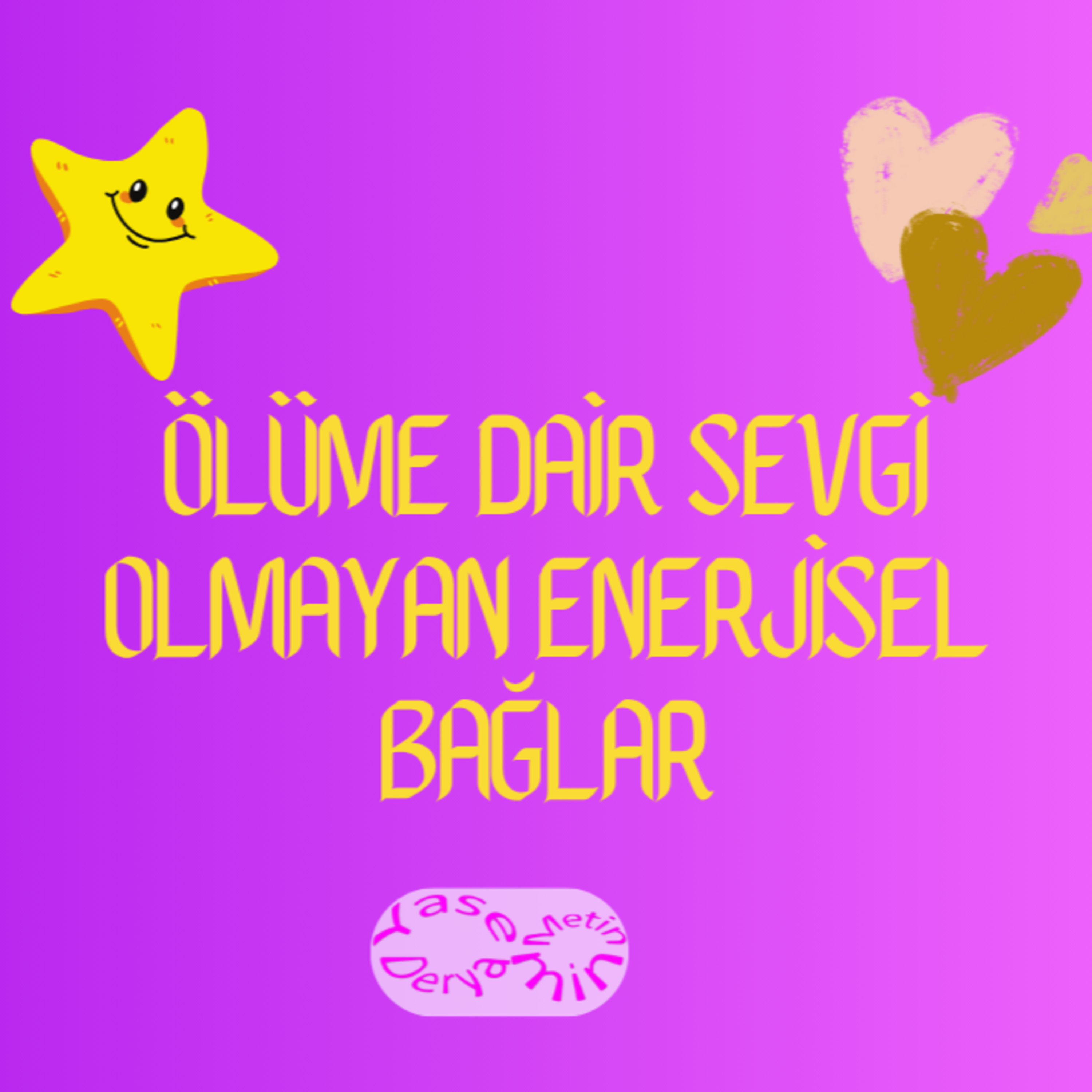 Ölüme Dair Sevgi Olmayan Enerjisel Bağlar episode artwork