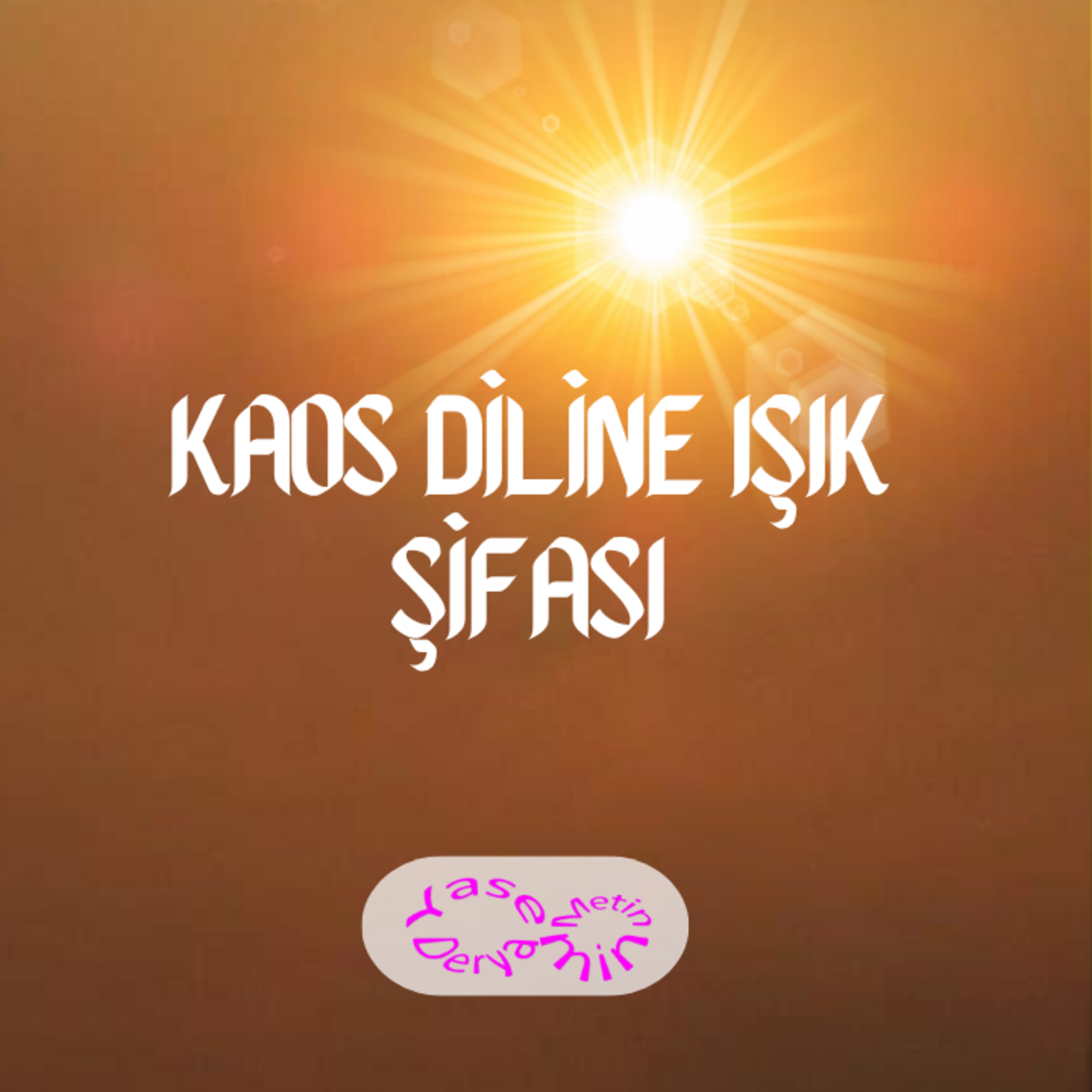 Kaos Diline Işık Şifası episode artwork