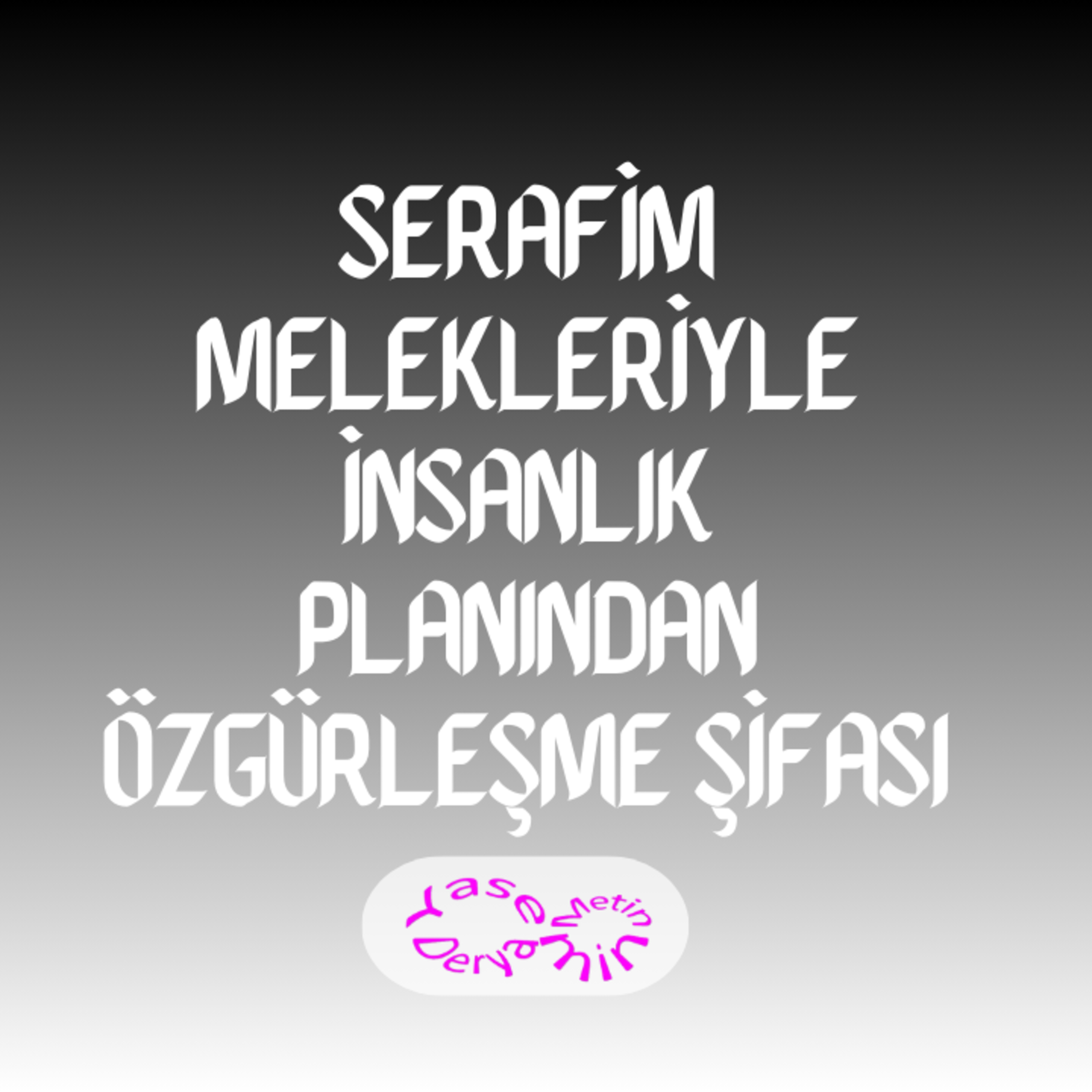Serafim Melekleriyle İnsanlık Planından Özgürleşme Şifası episode artwork