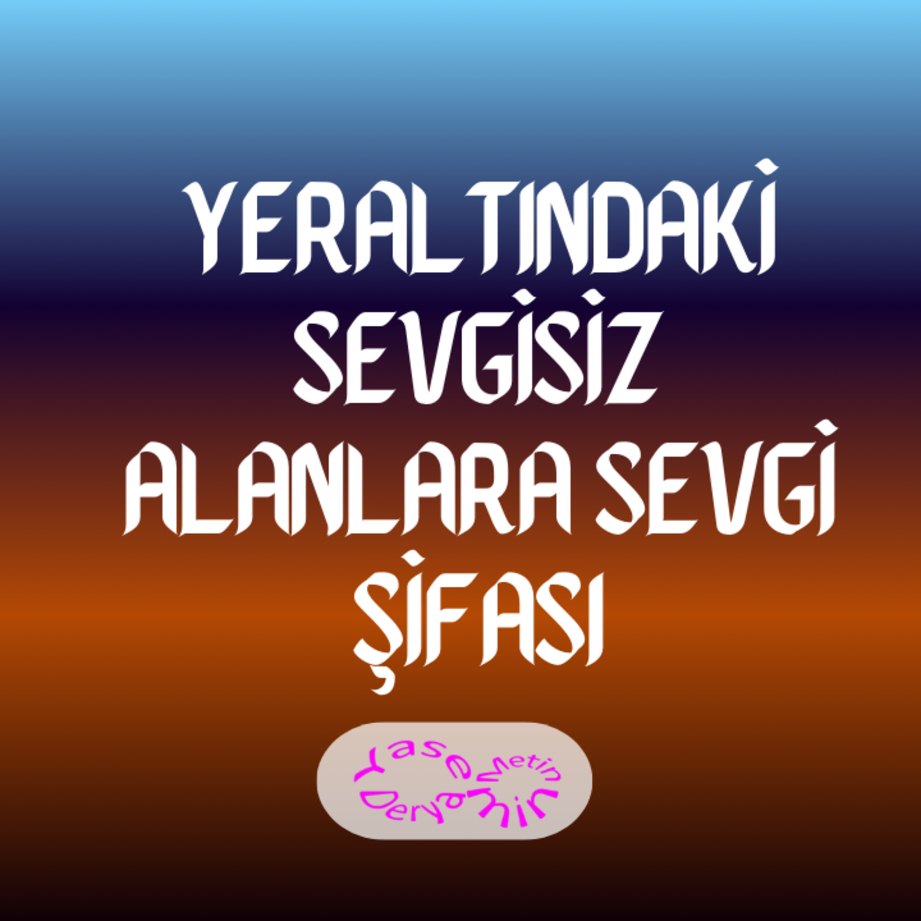 Yeraltındaki Sevgisiz Alanlara Sevgi Şifası episode artwork