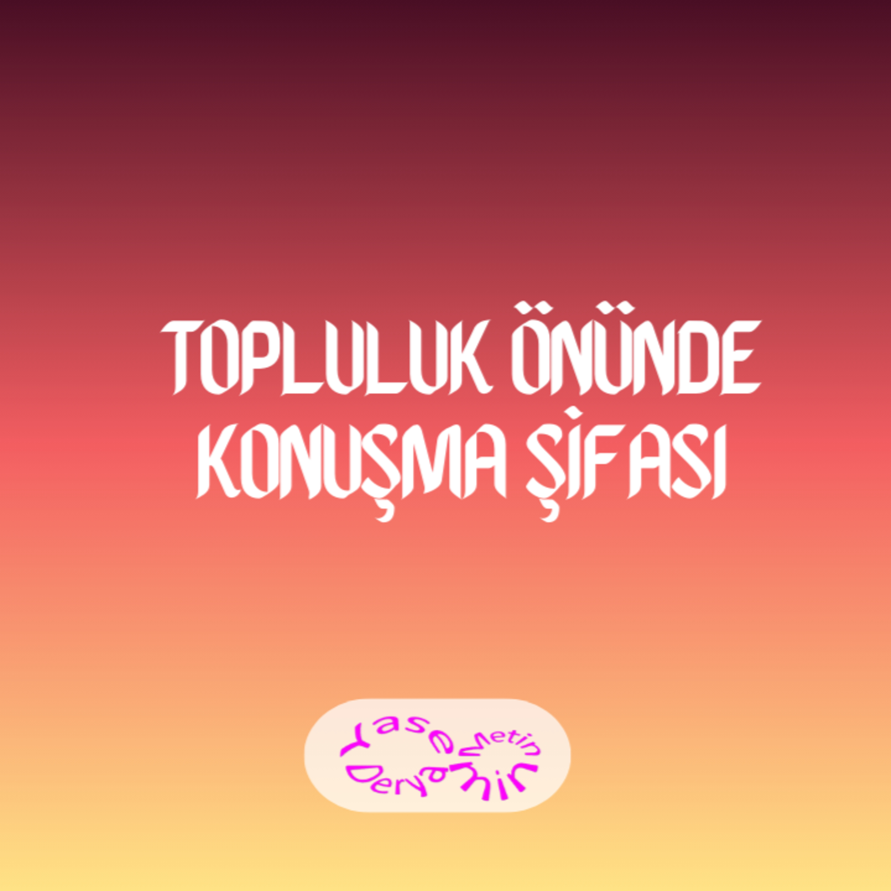 Topluluk Önünde Konuşma Şifası episode artwork