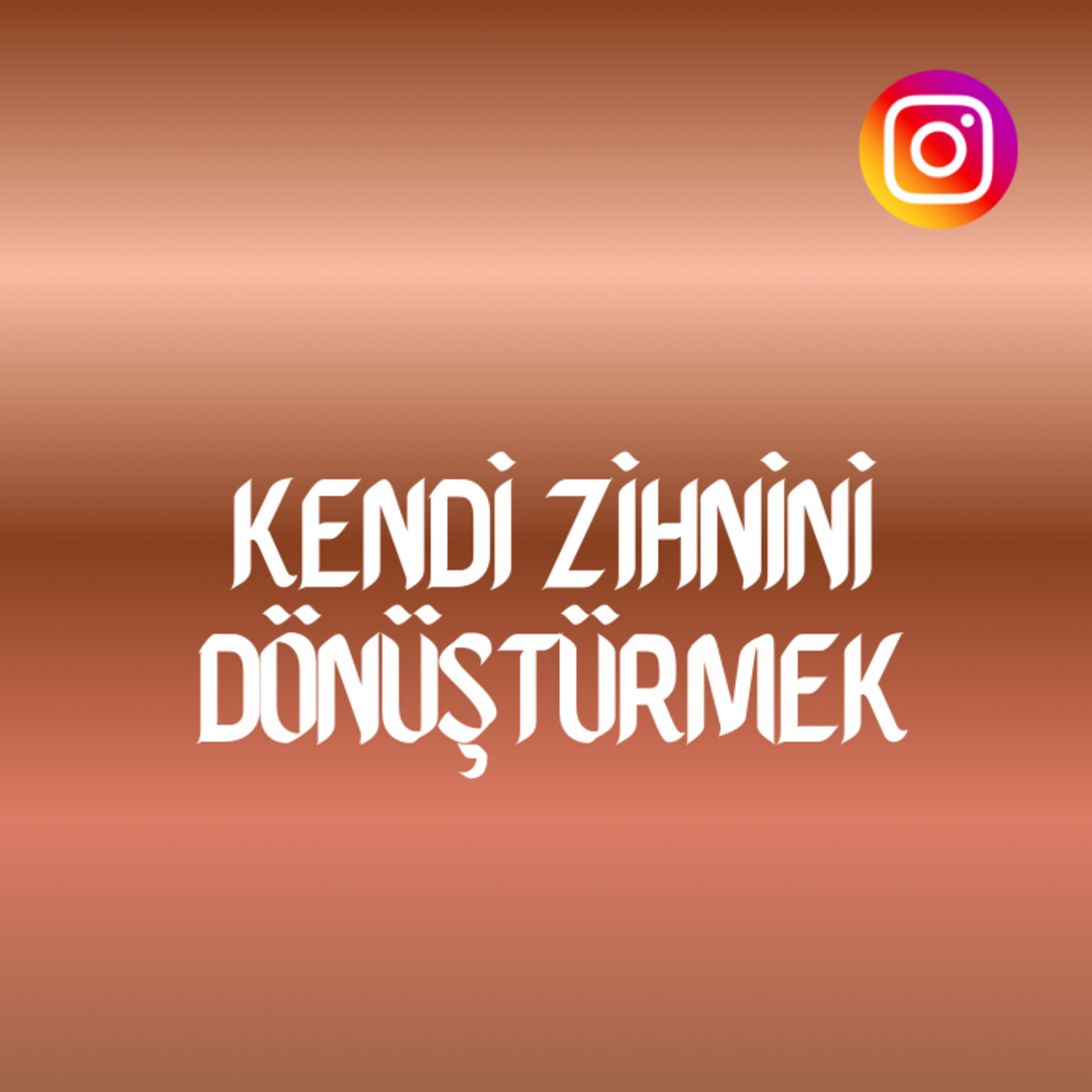 Kendi Zihnini Dönüştürmek (05.02.2026) Instagram episode artwork