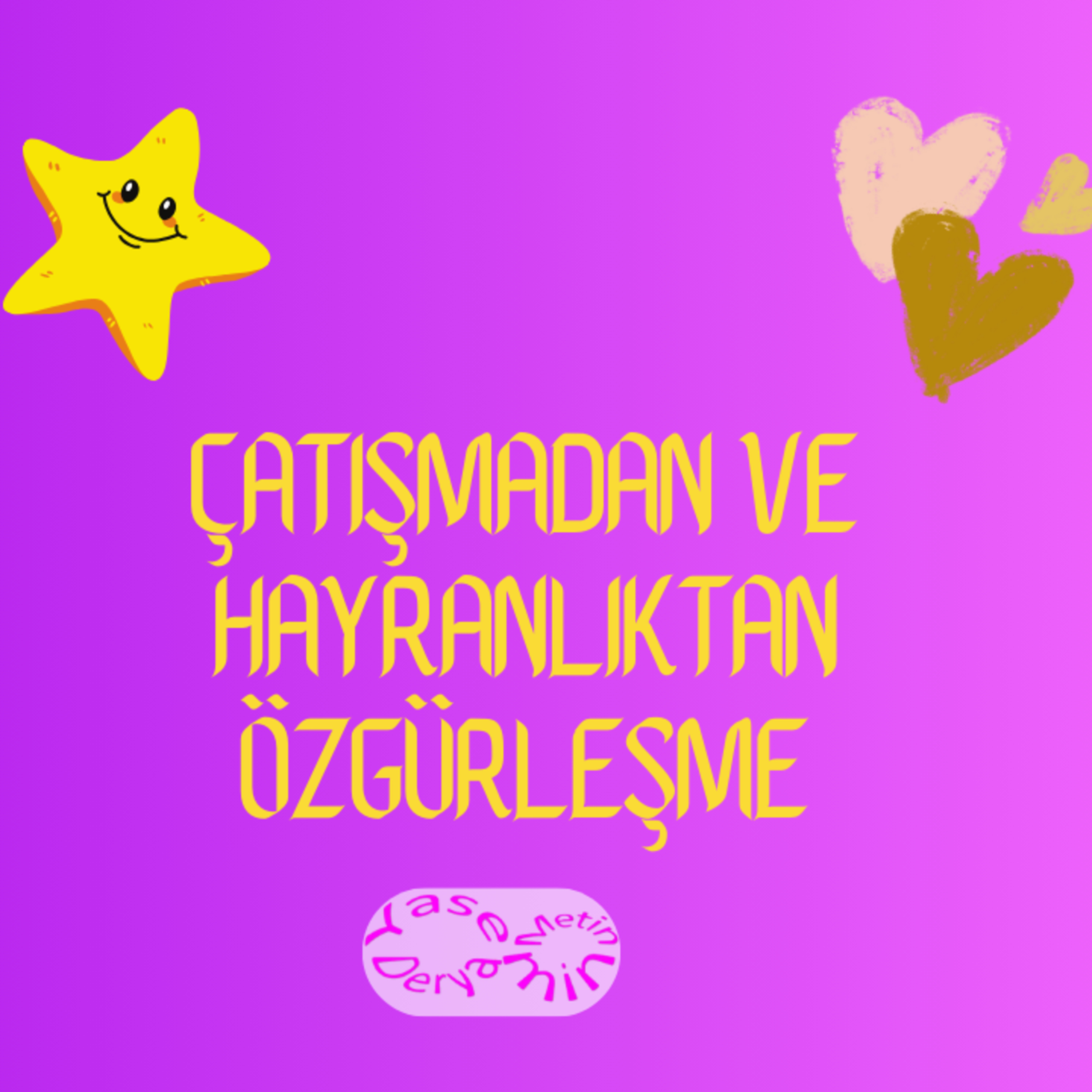 Çatışmadan ve Hayranlıktan Özgürleşme episode artwork