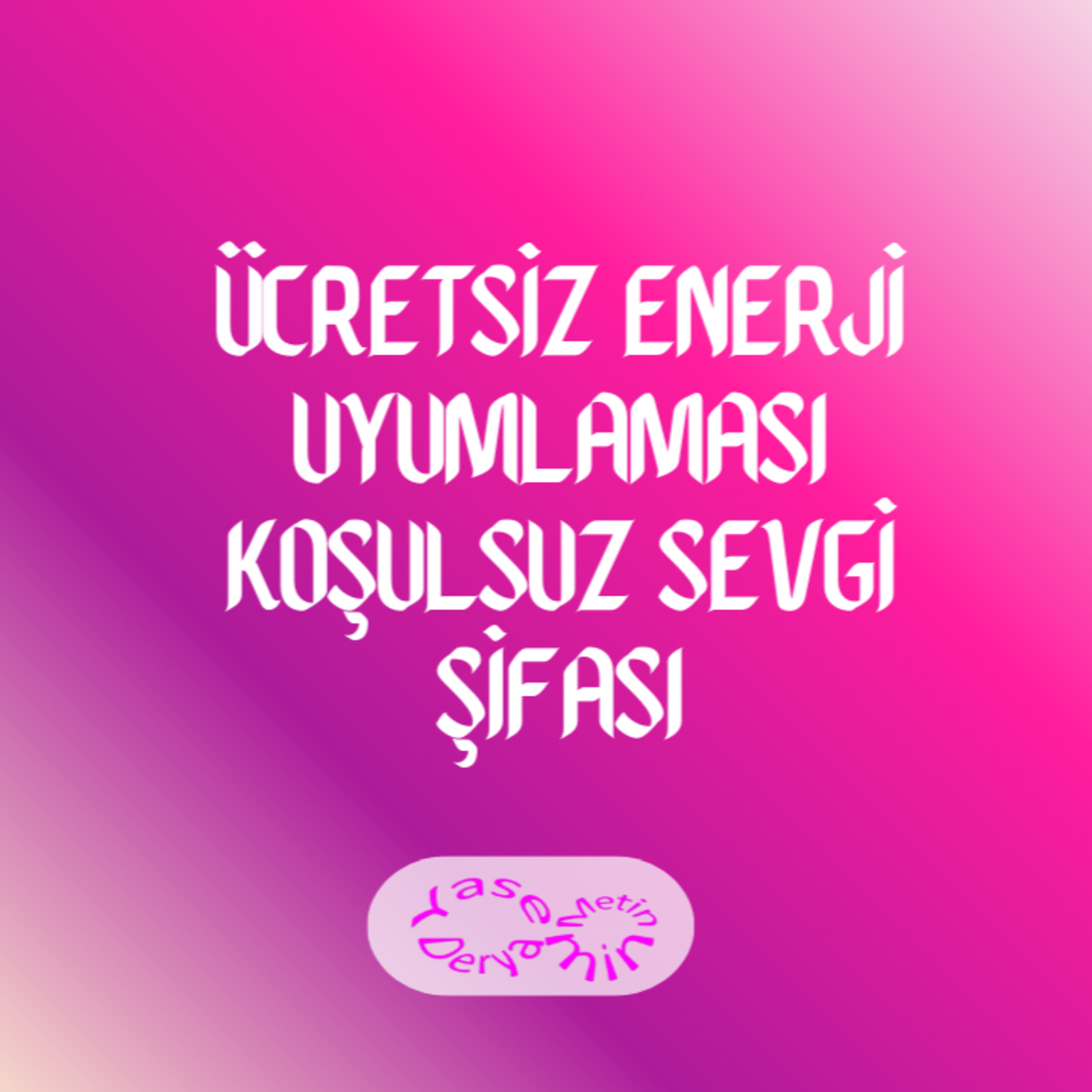 Ücretsiz Enerji Uyumlaması - Koşulsuz Sevgi Şifası episode artwork