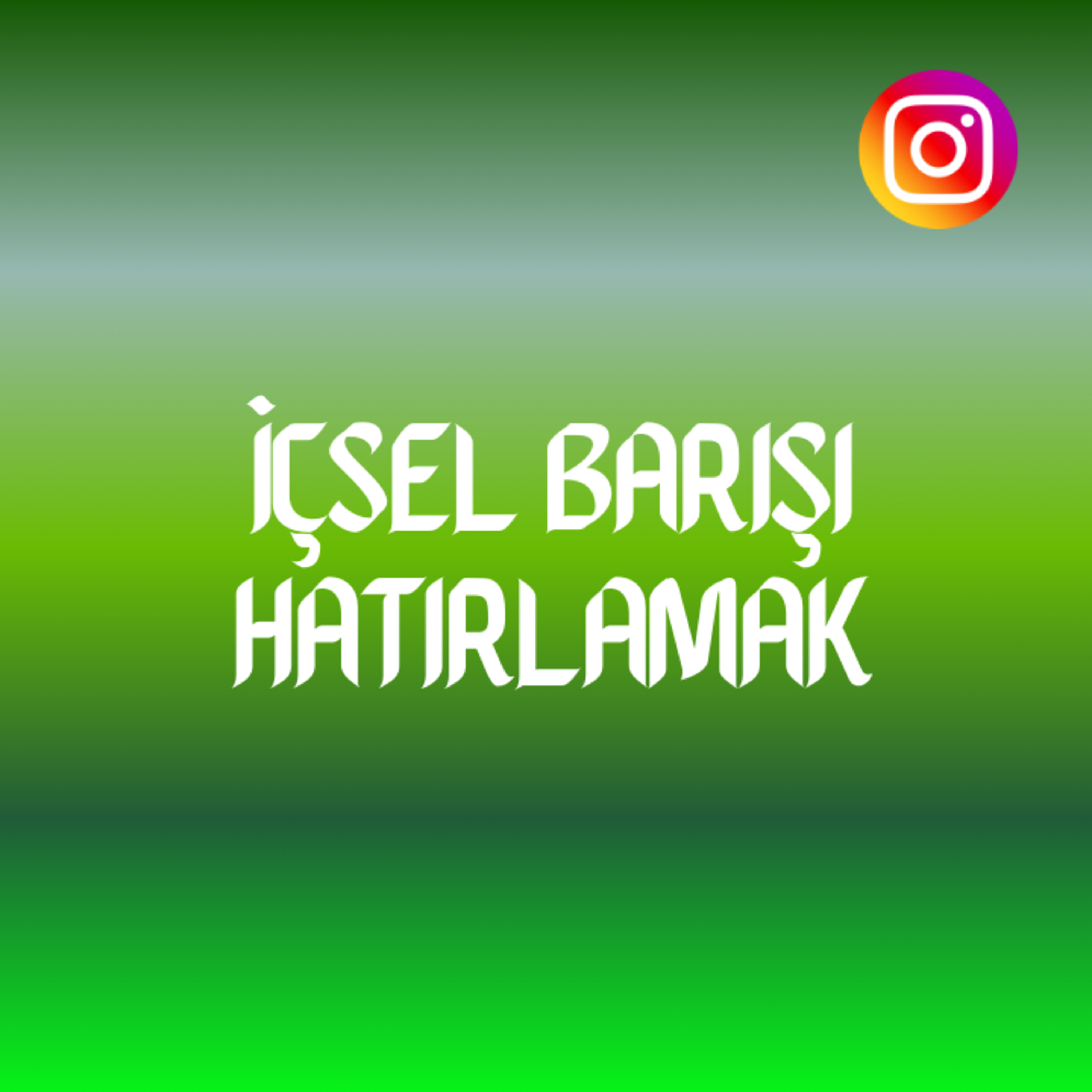 İçsel Barışı Hatırlamak (01.03.2026) Instagram episode artwork