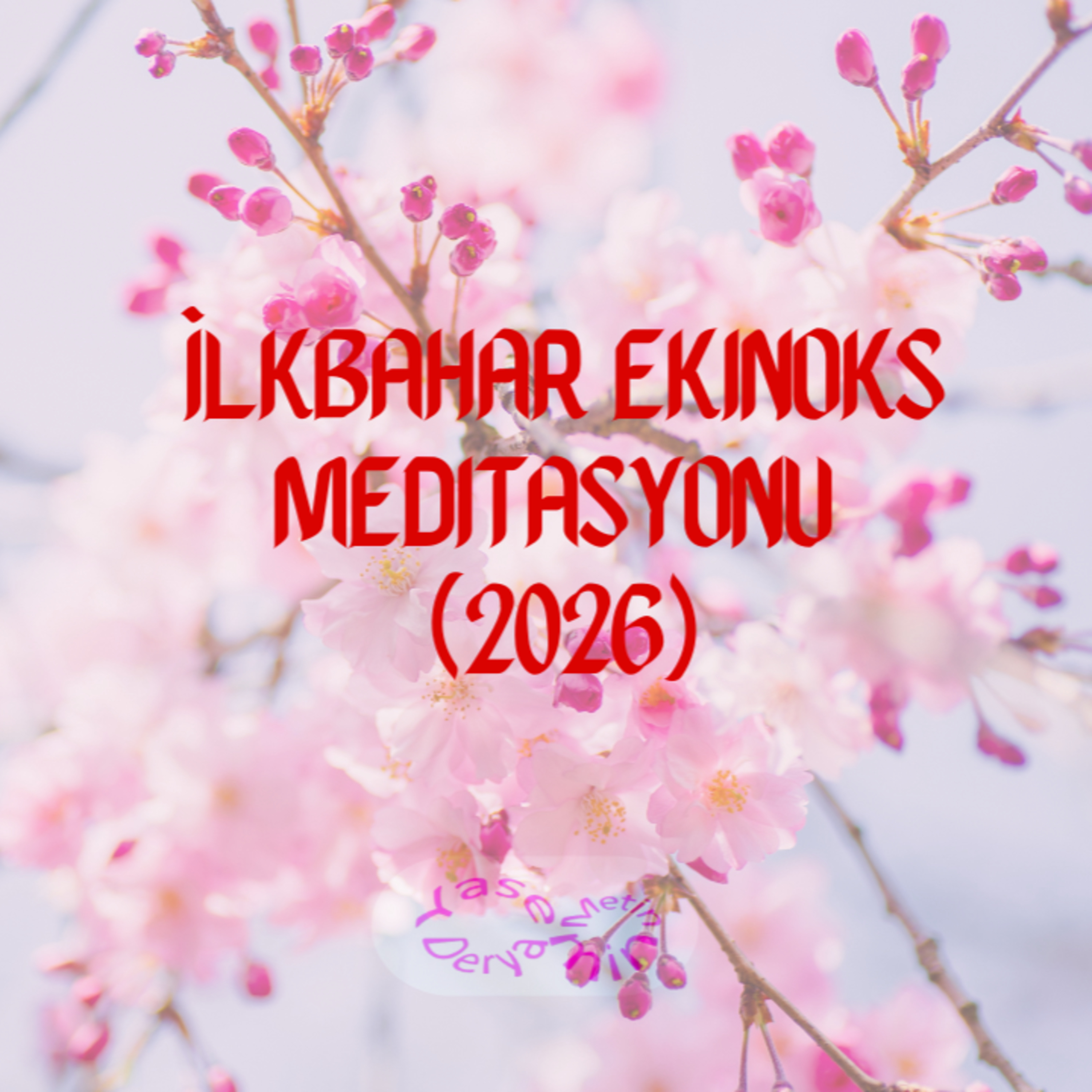 İlkbahar Ekinoks Şifası (2026) episode artwork
