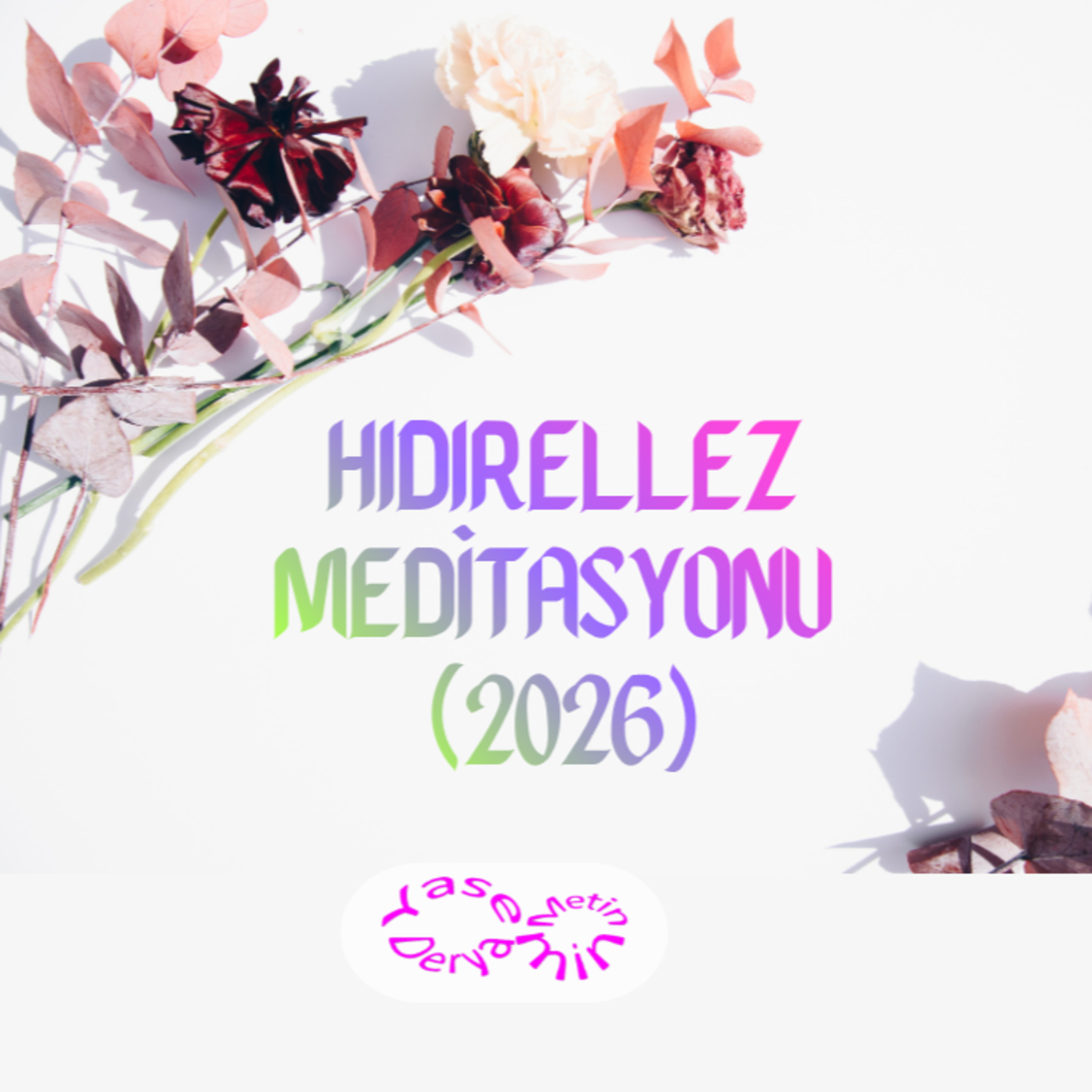 Hıdırellez Meditasyonu (2026) episode artwork
