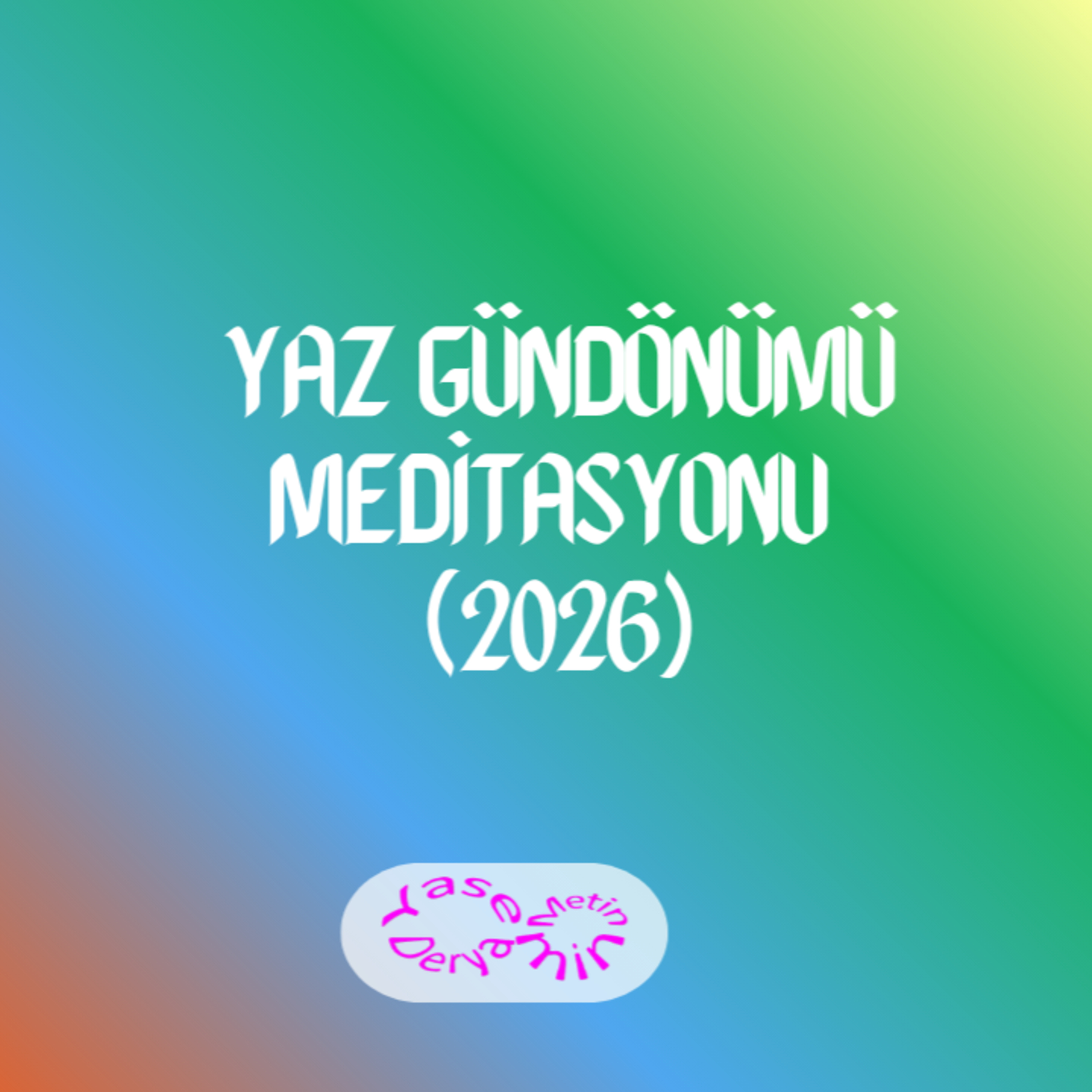 Yaz Gün Dönümü Şifası (2026) episode artwork