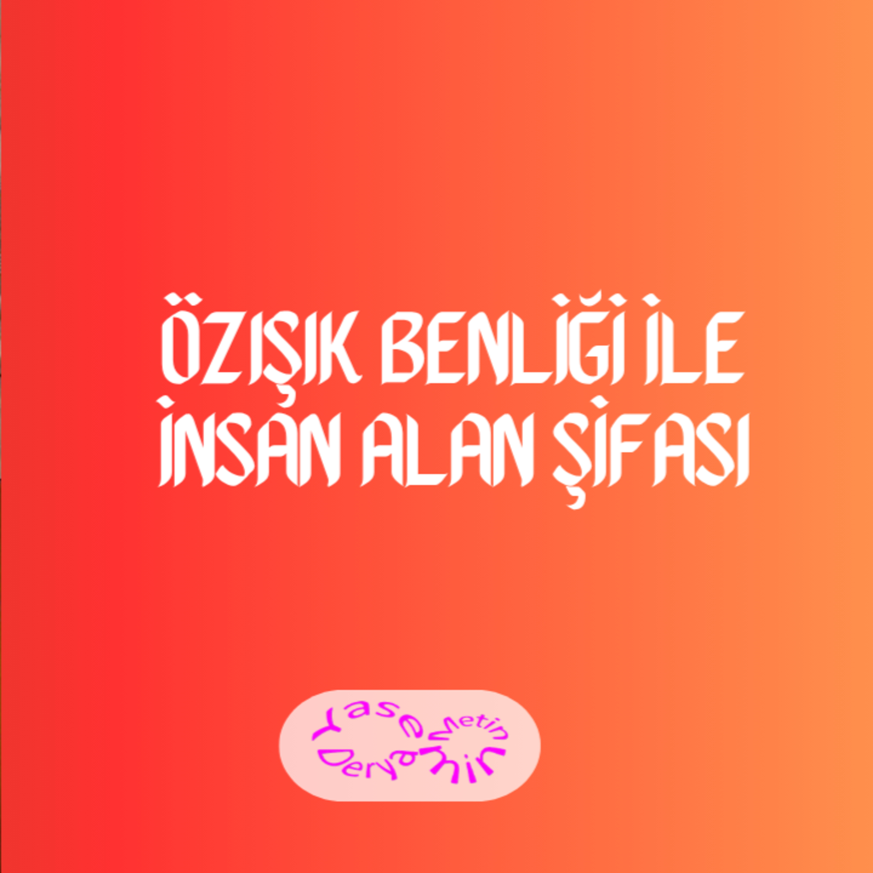 Özışık Benliği ile İnsan Alan Şifası episode artwork