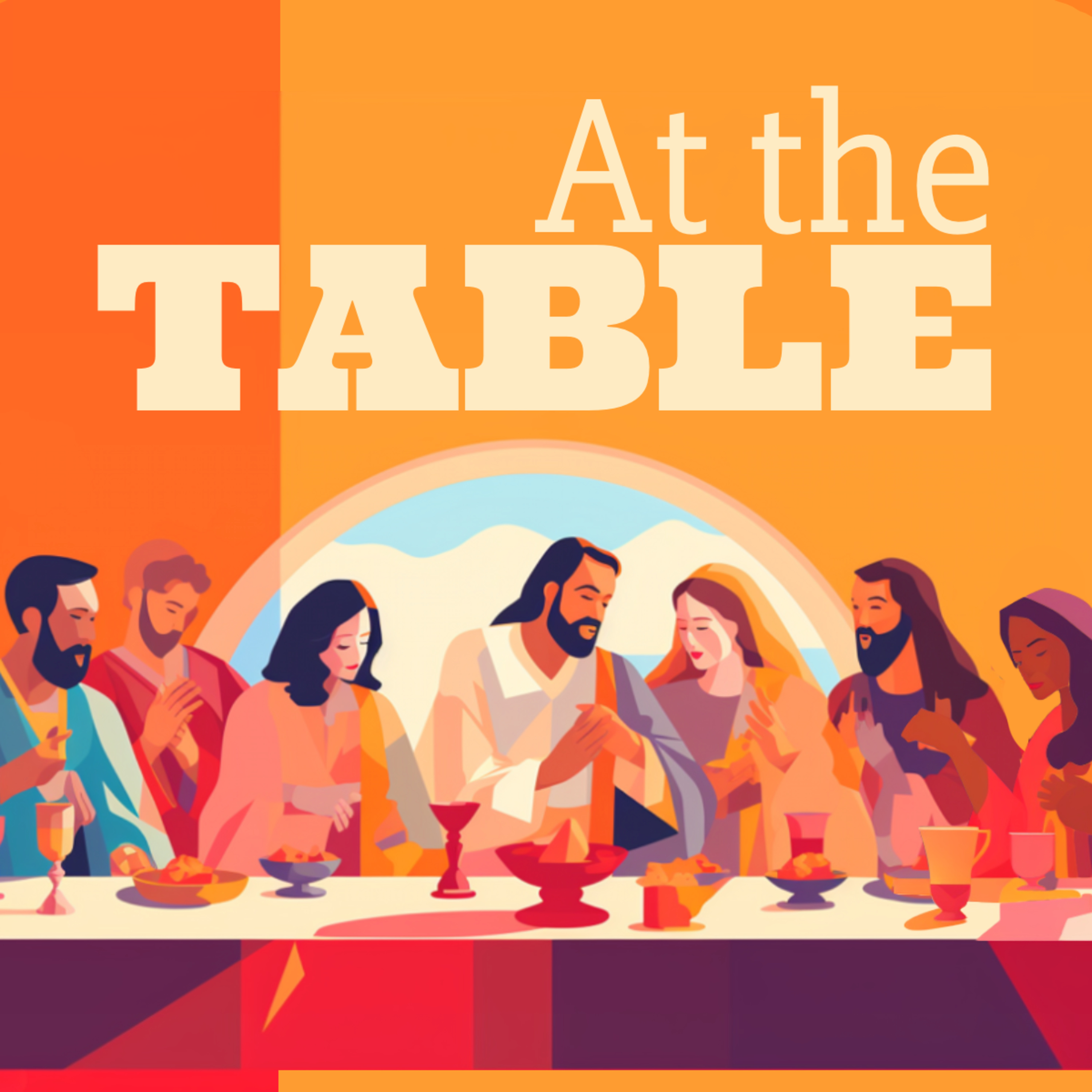 At the Table 7 — Public Christianity as space making episode artwork