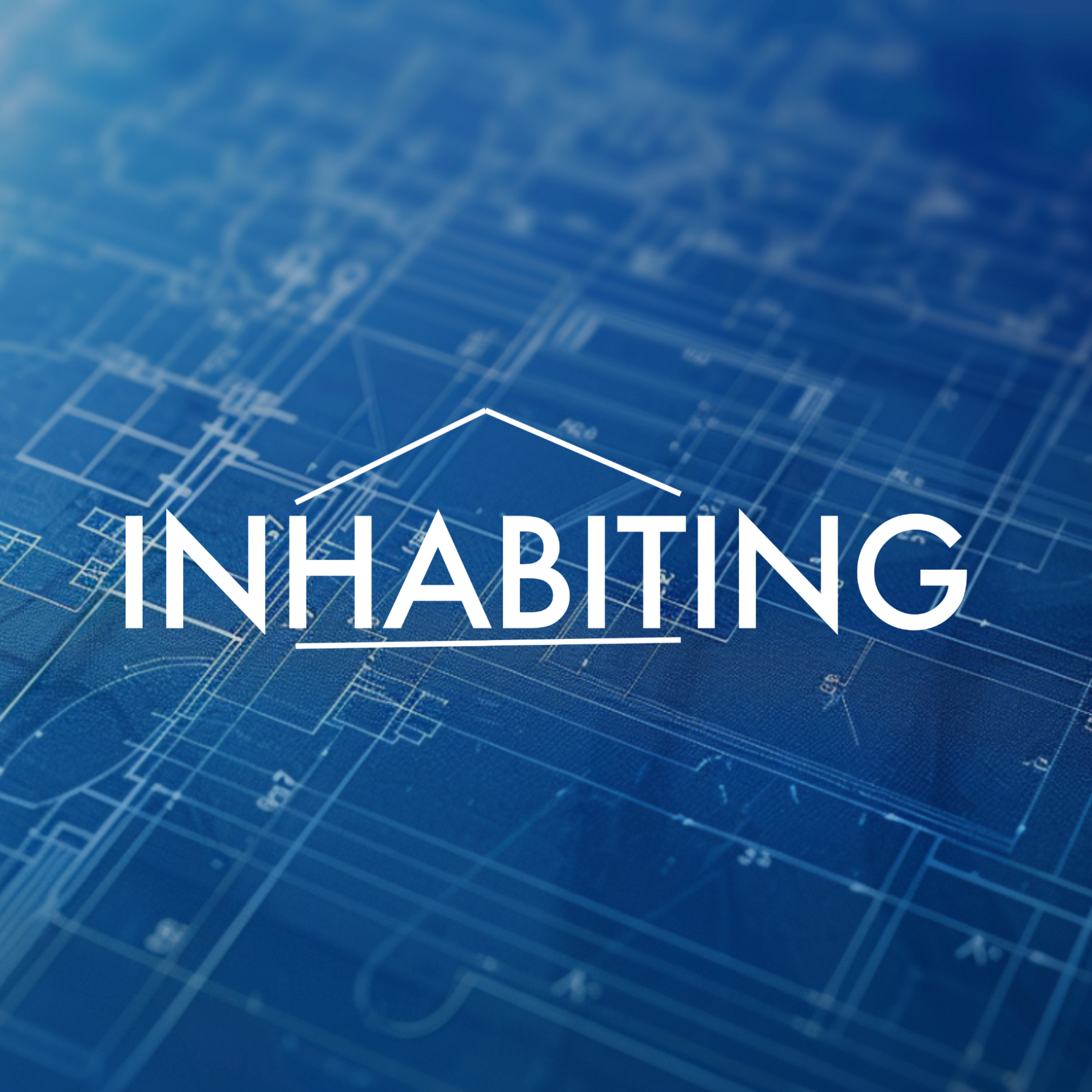 Inhabiting 2 — Learning Jesus by heart episode artwork