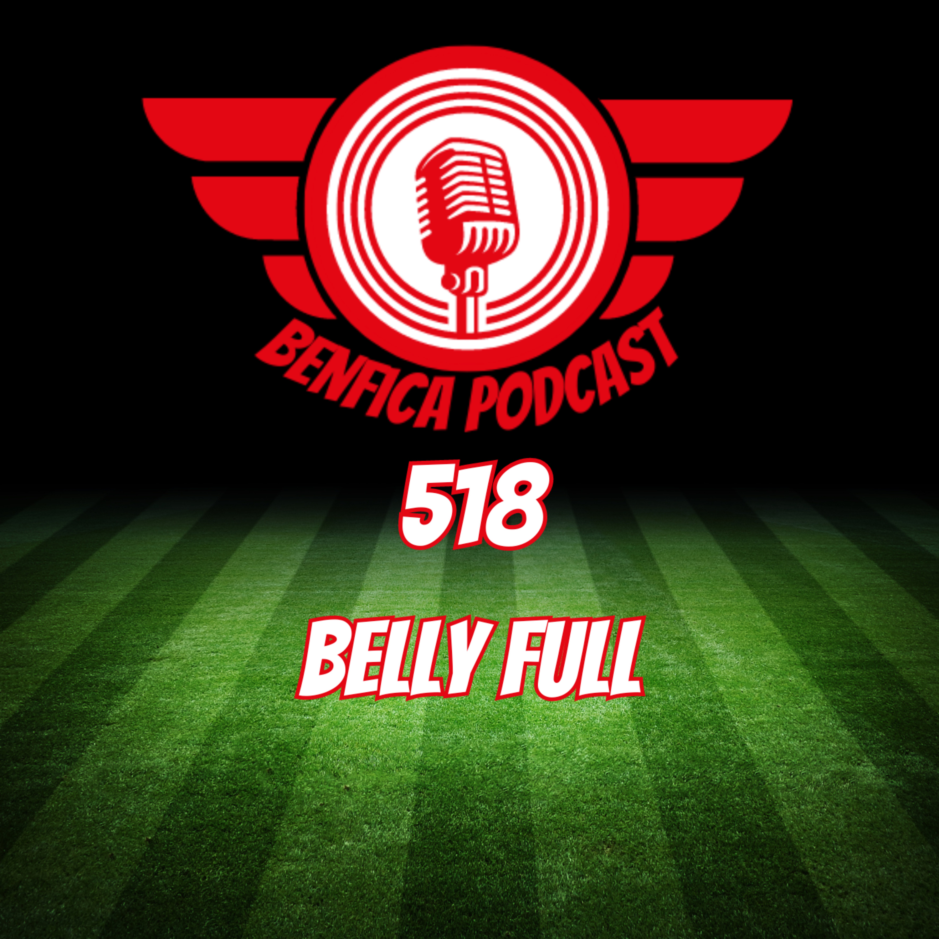 Episode 518 - Belly Full episode artwork