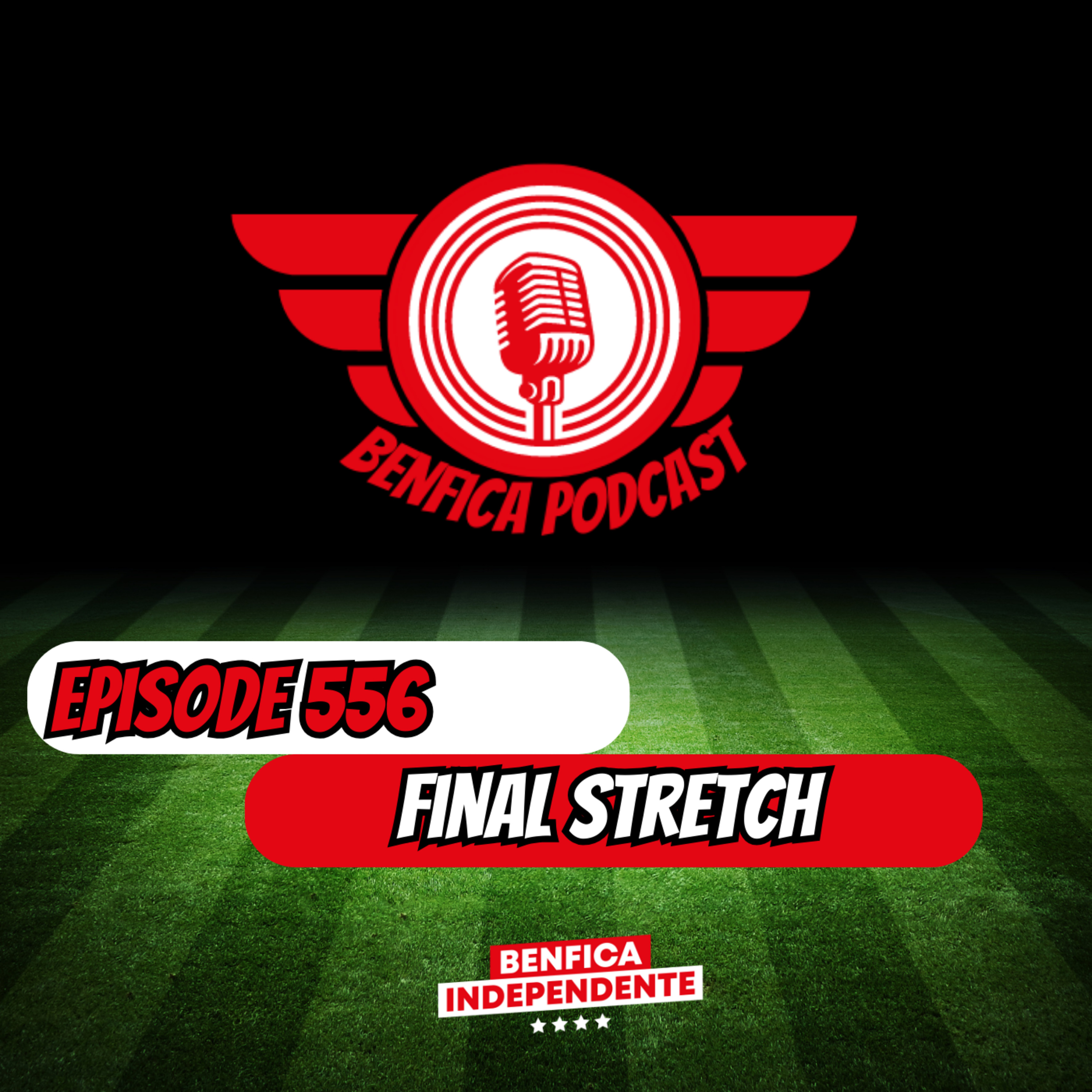 Episode 556 - Final Stretch