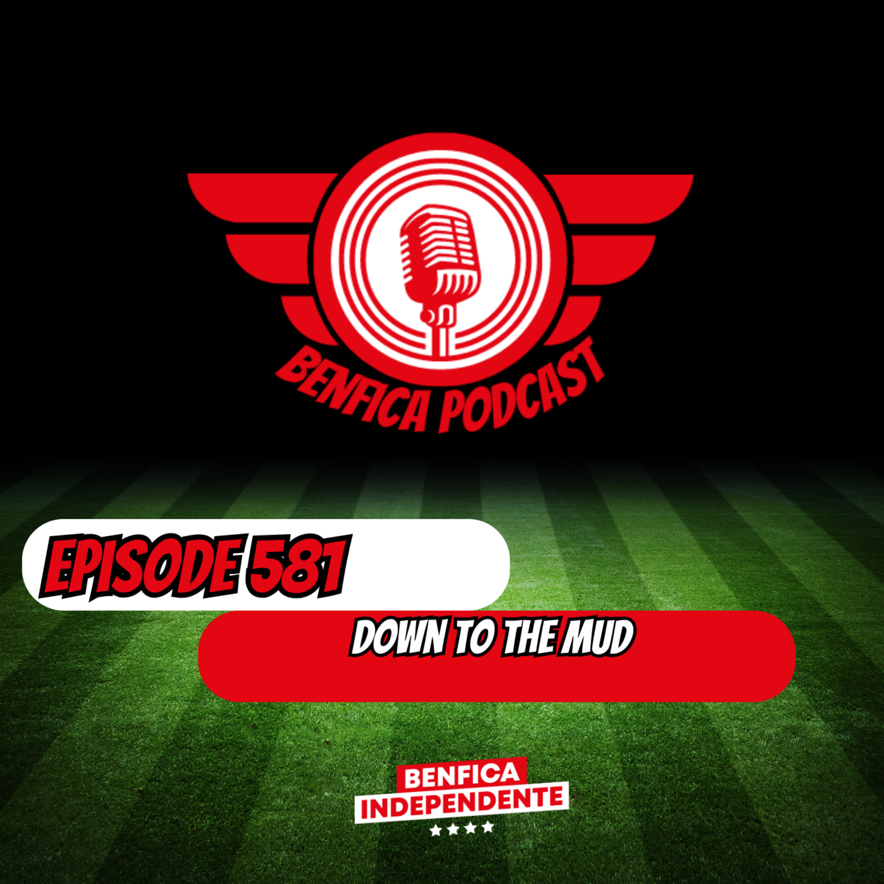 Episode 581 - Down to the Mud