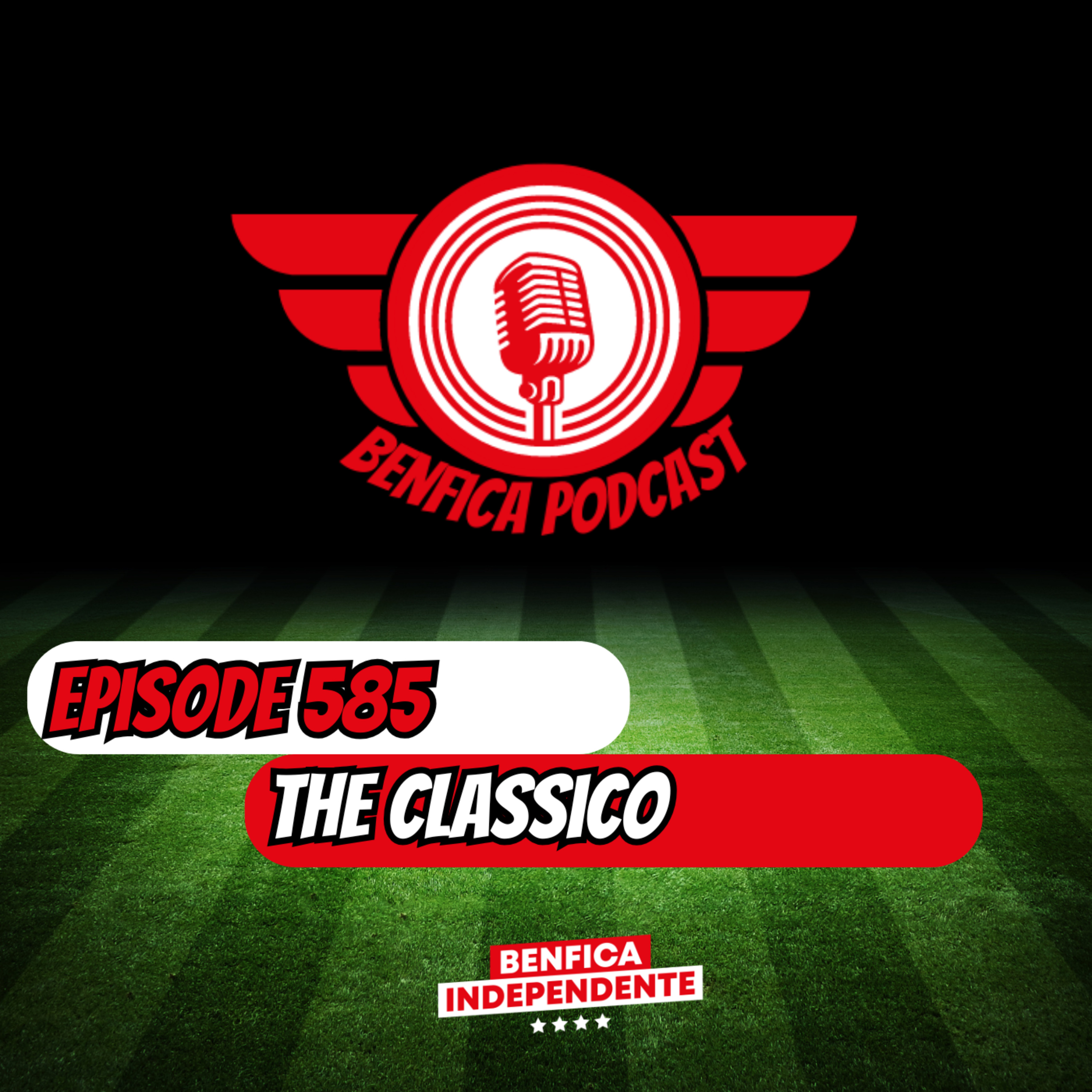 Episode 585 - The Classico