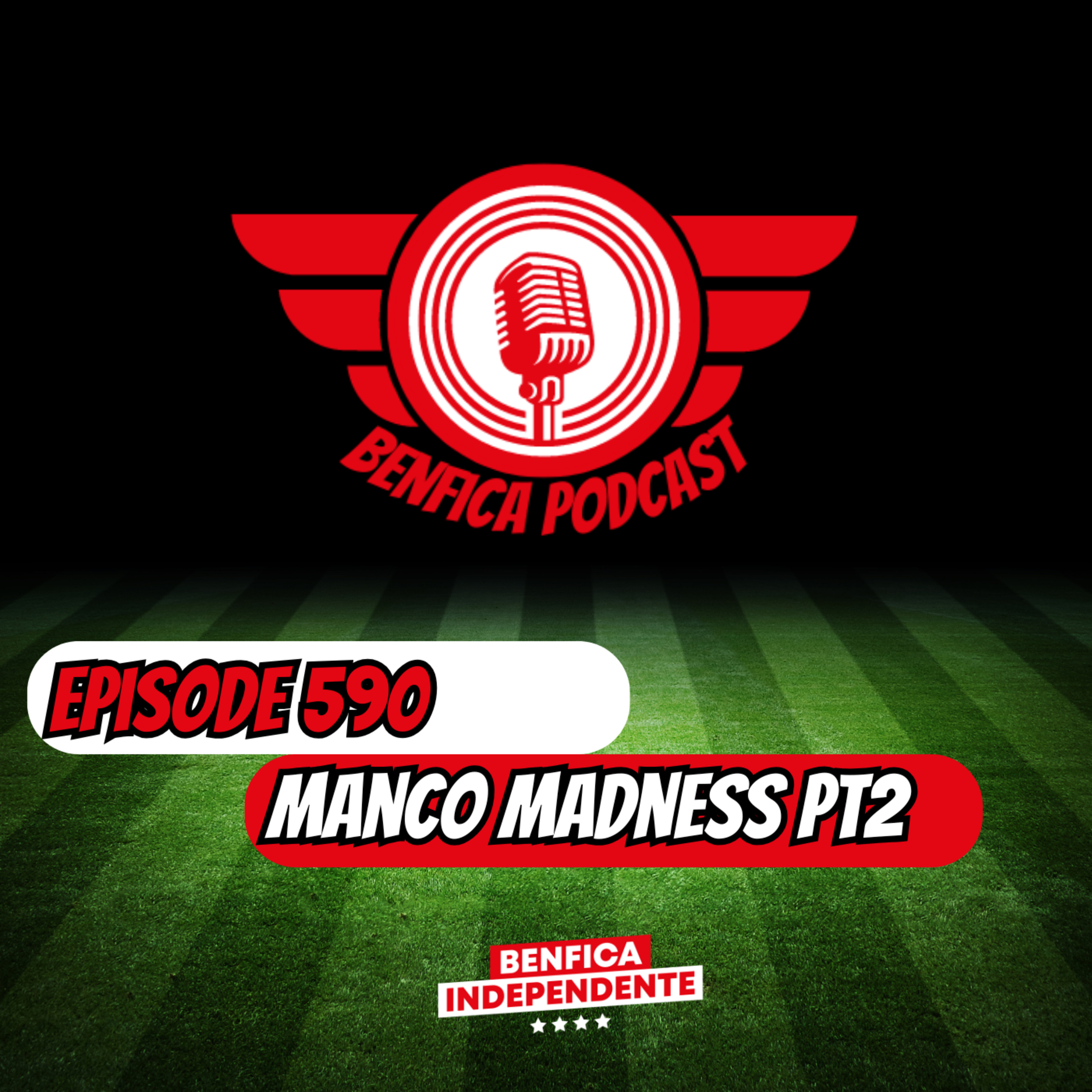 Episode 590 - Manco Madness Pt 2